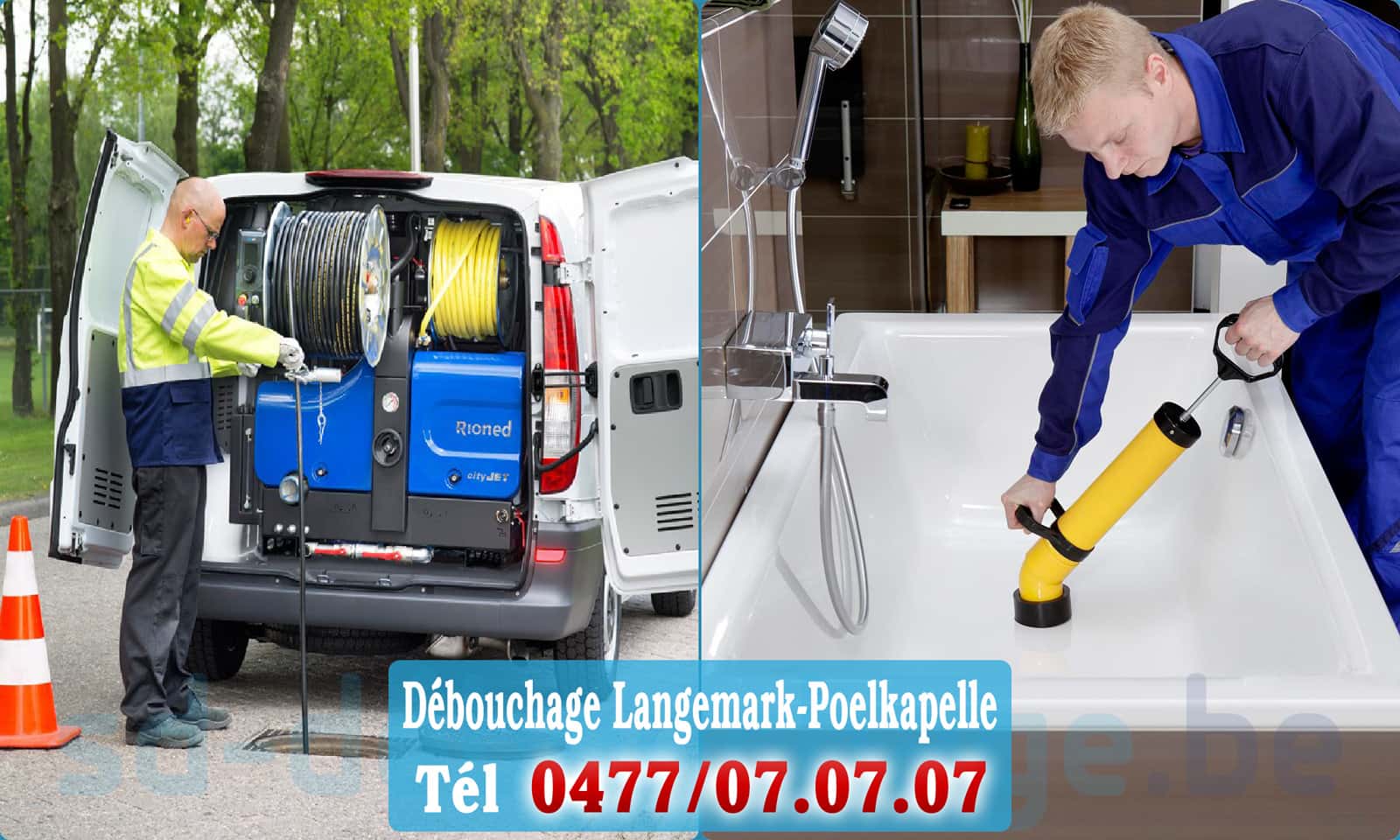 Déboucher canalisation maison Langemark-Poelkapelle rapide et efficace - 0477 07 07 07