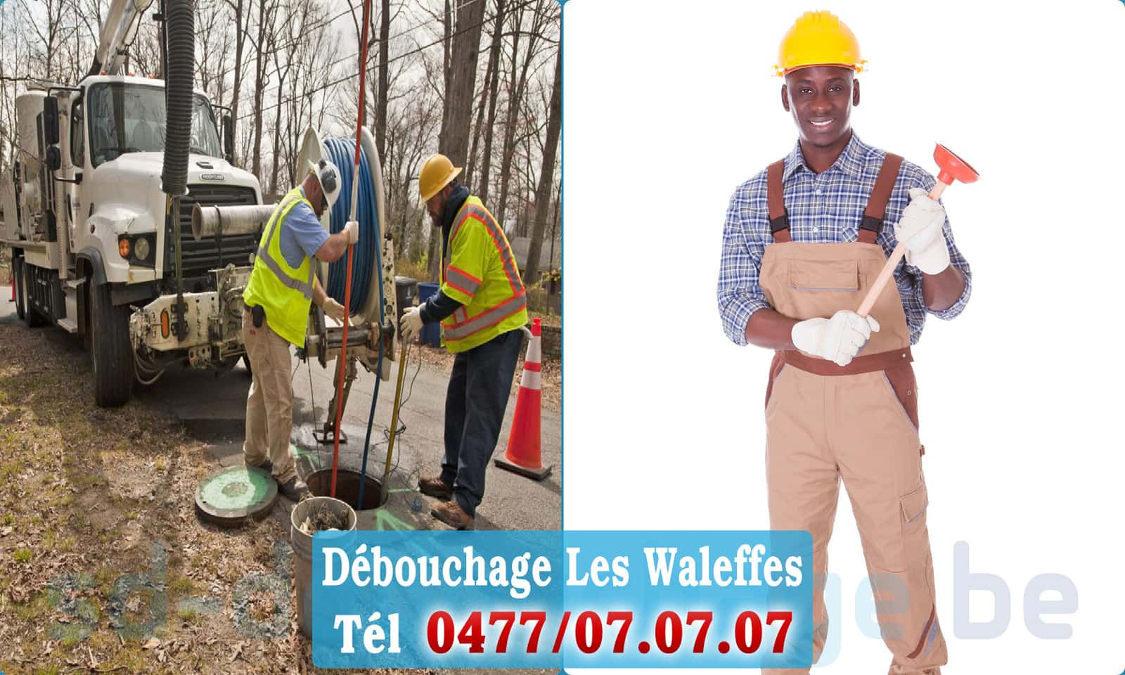 Service débouchage canalisation Les Waleffes rapide et efficace - 0477 07 07 07