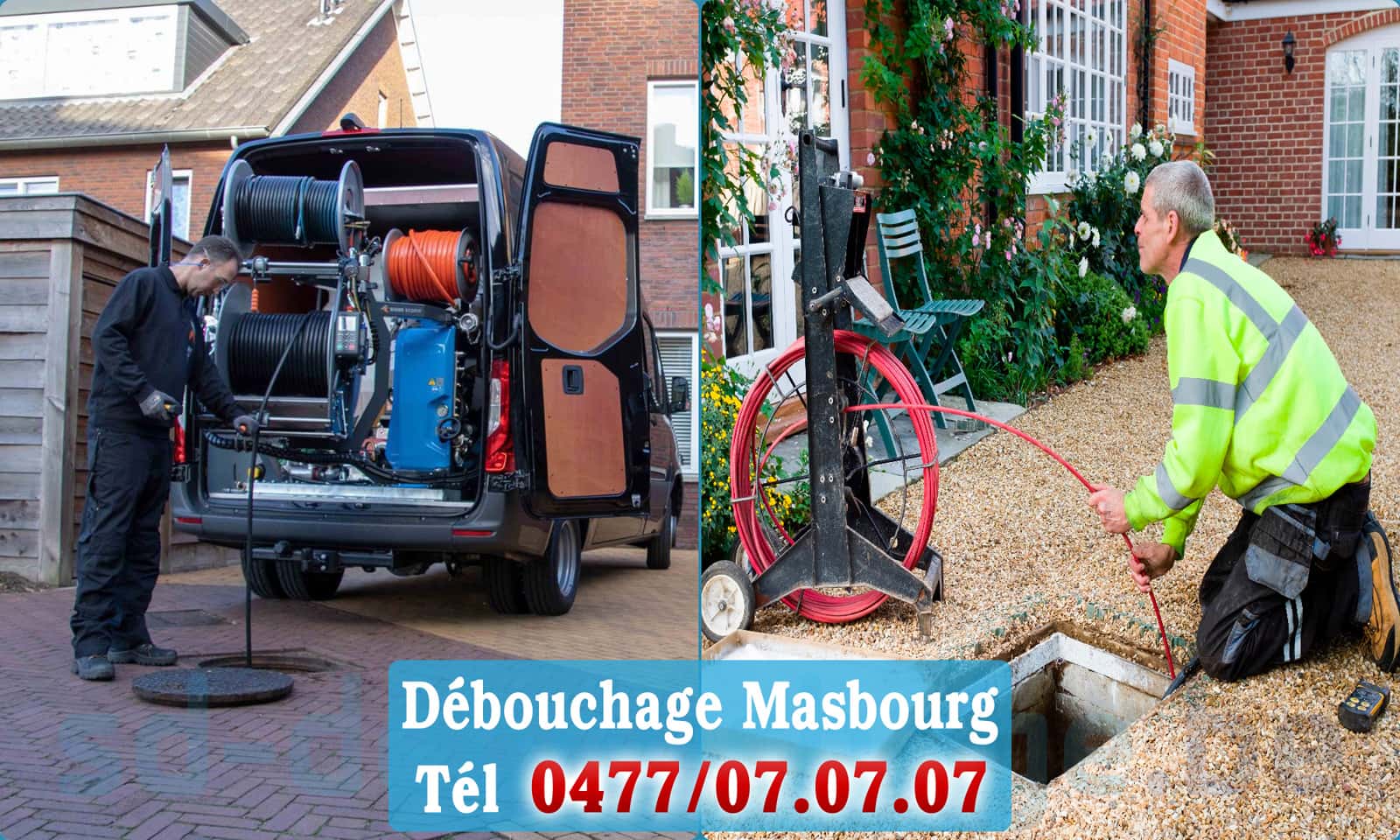 Déboucher canalisation maison Masbourg rapide et efficace - 0477 07 07 07