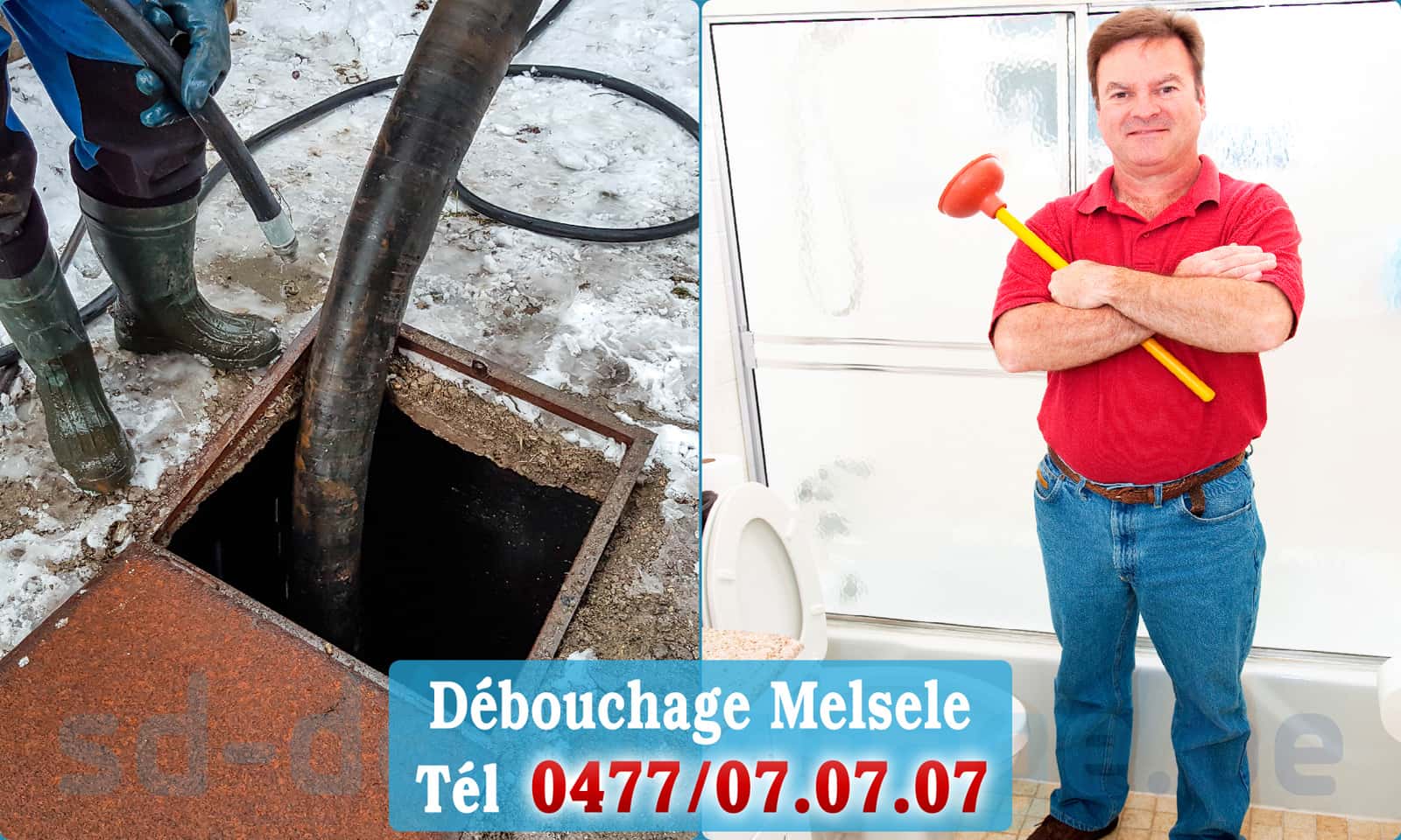 Débouchage de canalisation Melsele rapide et efficace - 0477 07 07 07