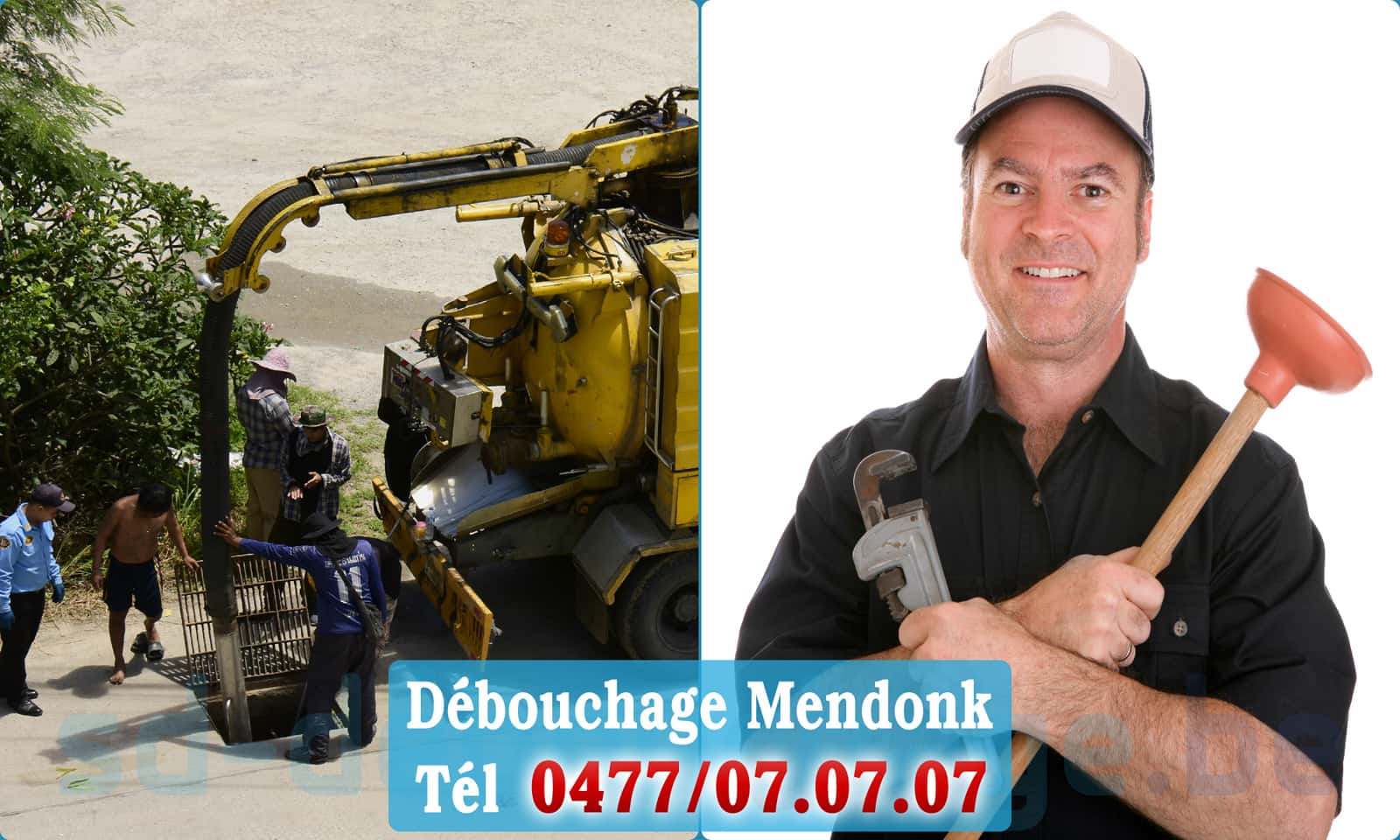 Déboucher canalisation maison Mendonk rapide et efficace - 0477 07 07 07