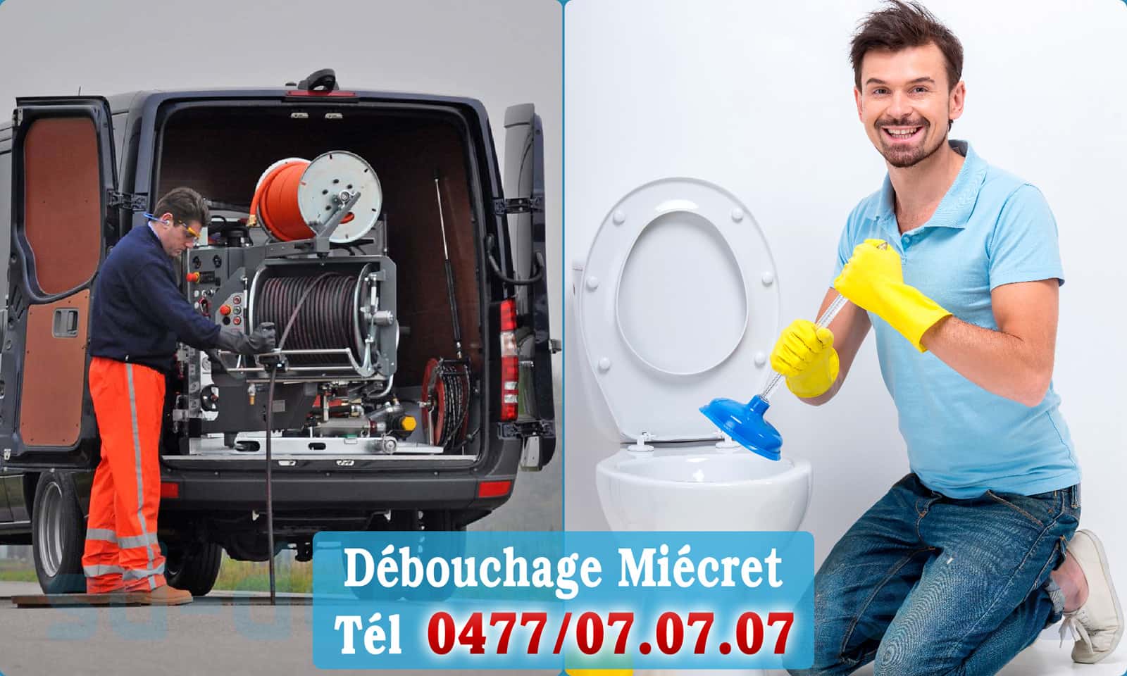 Service débouchage canalisation Miécret rapide et efficace - 0477 07 07 07
