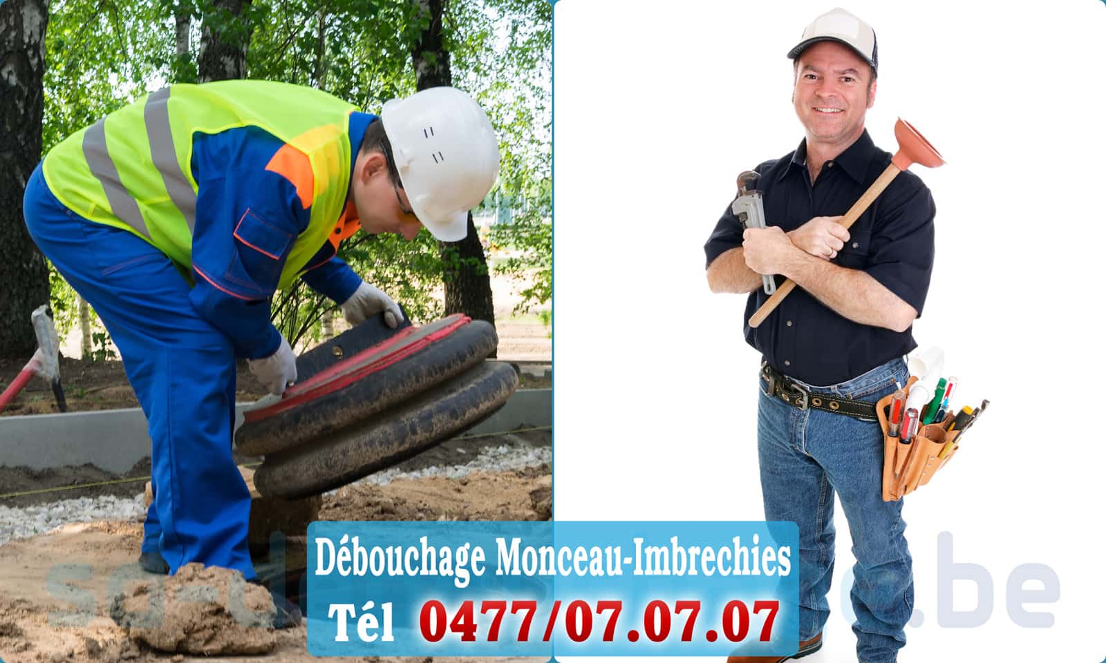 Service débouchage canalisation Monceau-Imbrechies rapide et efficace - 0477 07 07 07