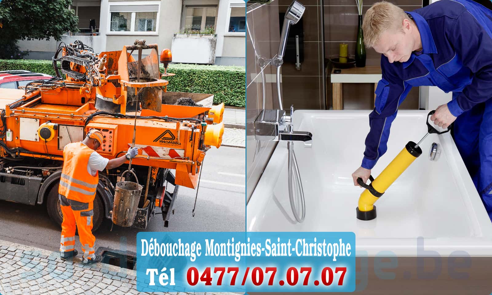 Déboucheur canalisation Montignies-Saint-Christophe rapide et efficace - 0477 07 07 07