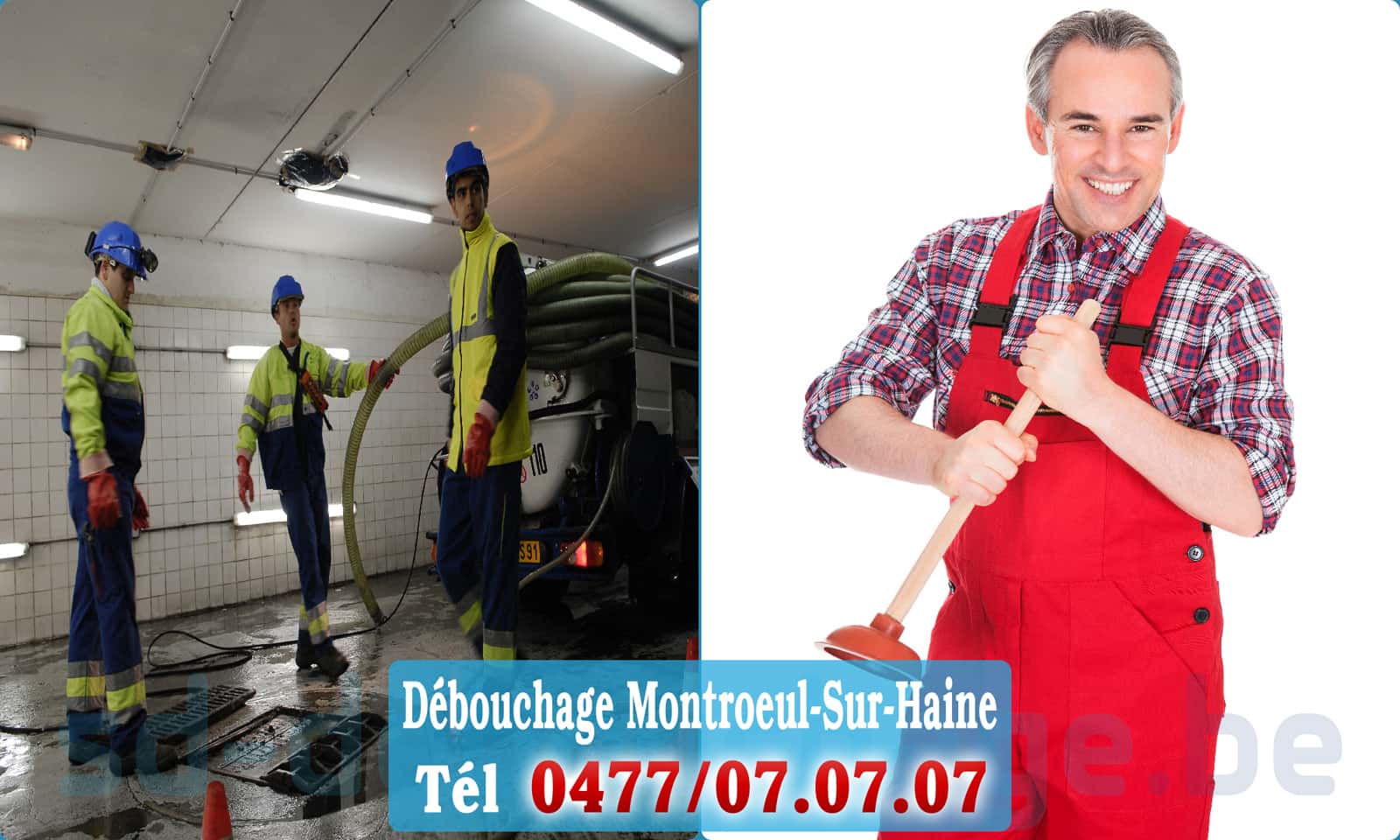 Déboucher canalisation maison Montroeul-Sur-Haine rapide et efficace - 0477 07 07 07
