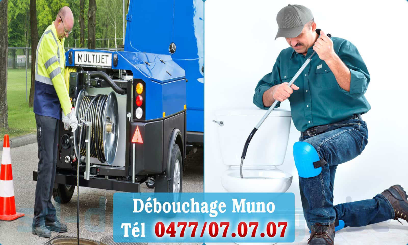 Service débouchage canalisation Muno rapide et efficace - 0477 07 07 07