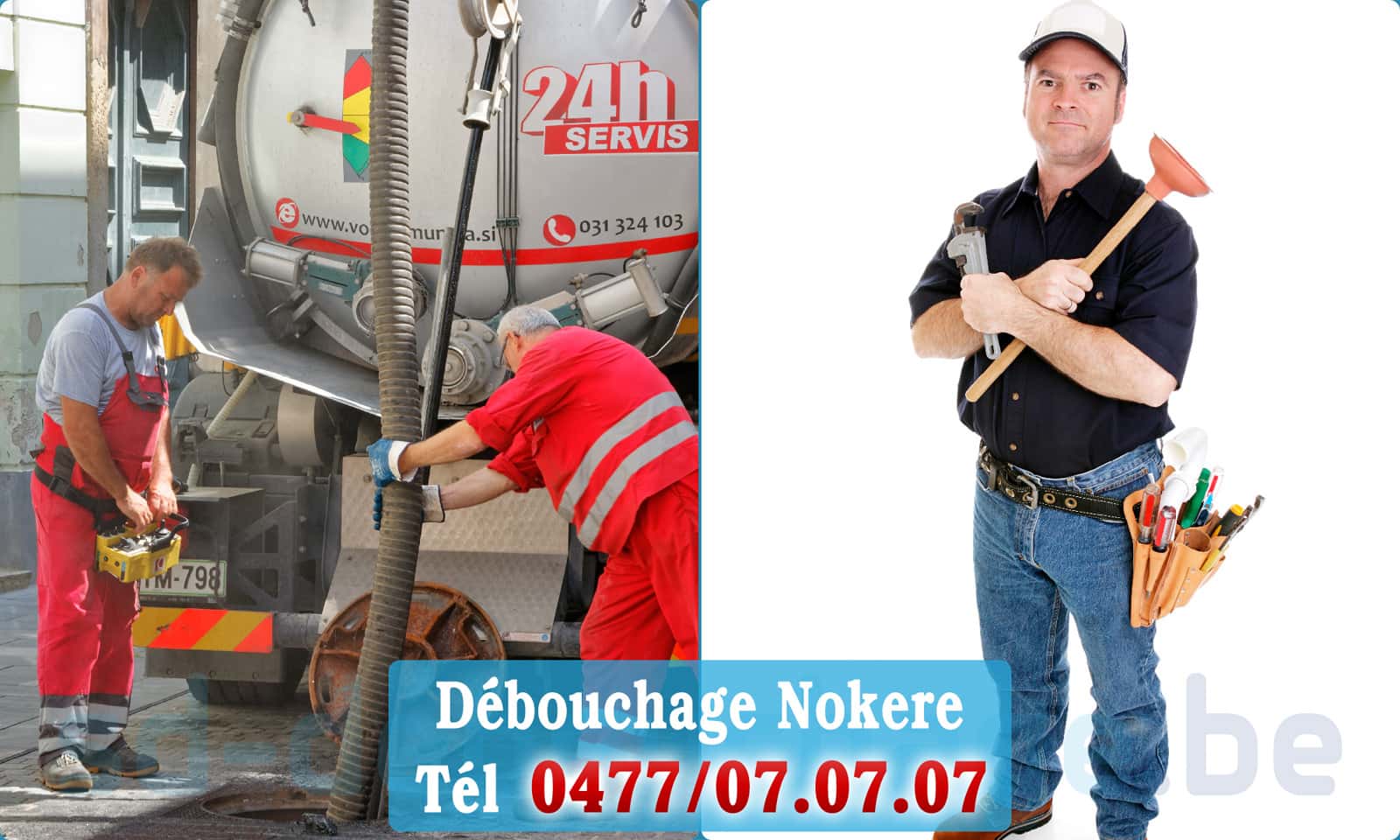 Service débouchage canalisation Nokere rapide et efficace - 0477 07 07 07