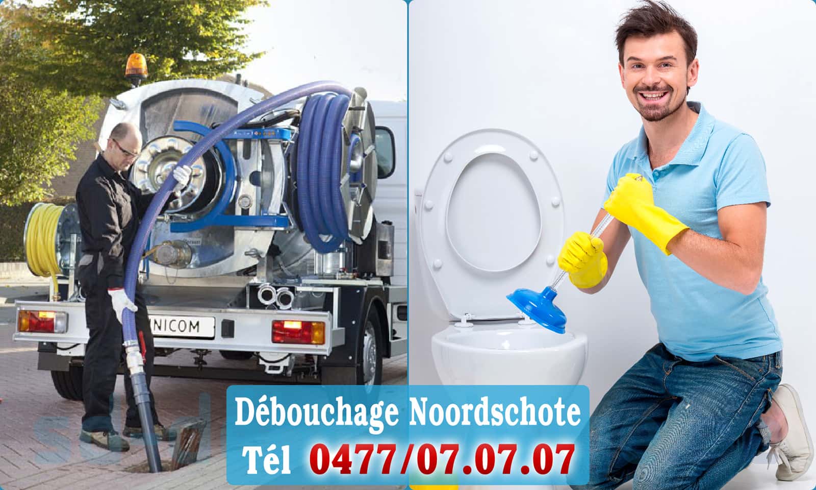 Déboucheur canalisation Noordschote rapide et efficace - 0477 07 07 07