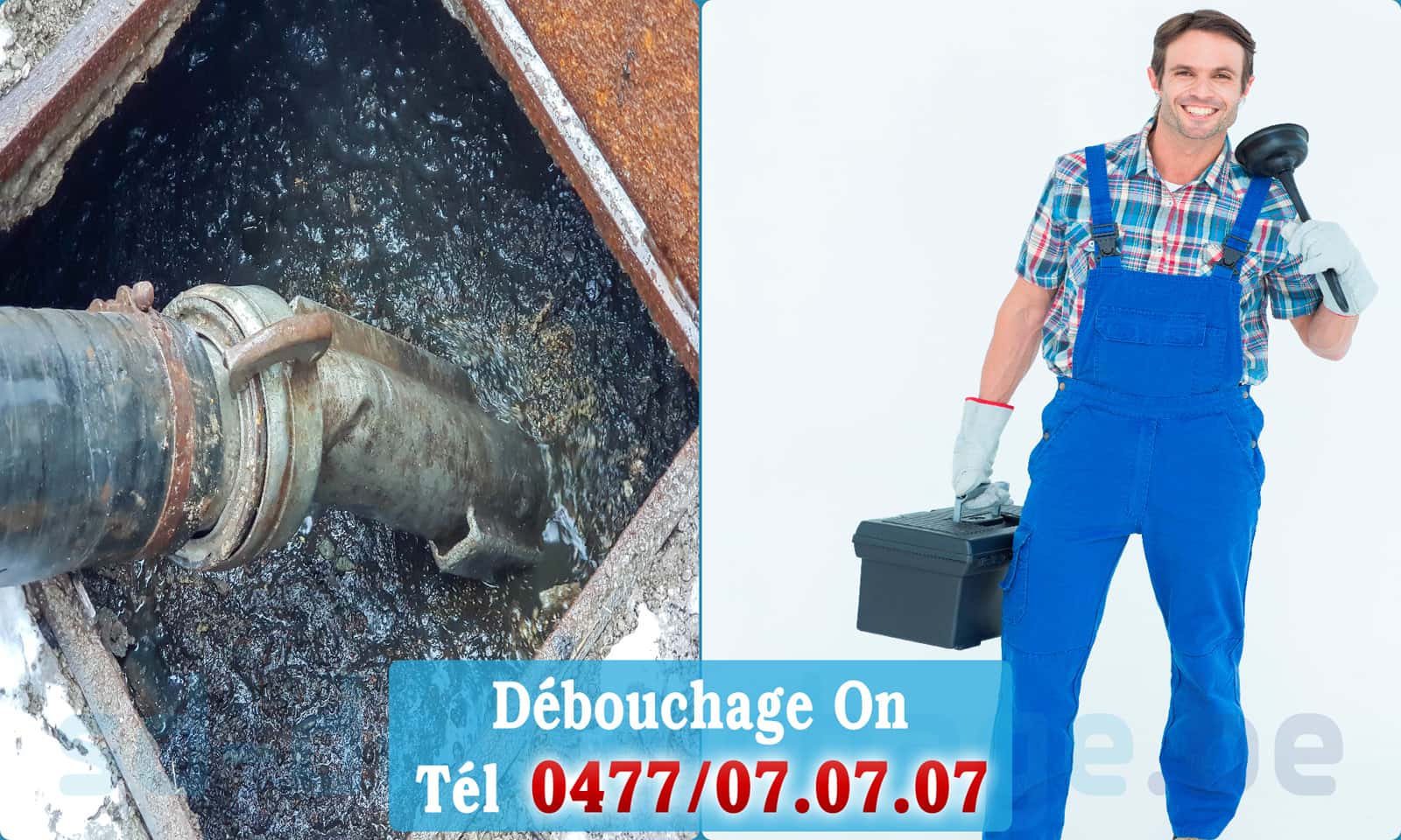 Déboucher canalisation On rapide et efficace - 0477 07 07 07