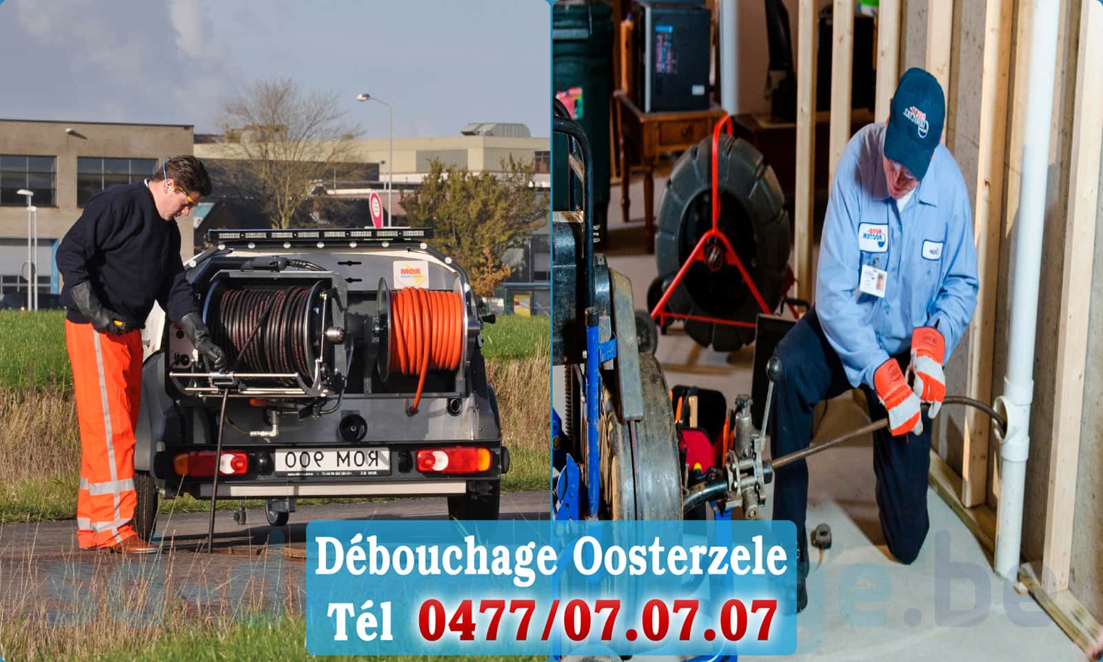 Service débouchage canalisation Oosterzele rapide et efficace - 0477 07 07 07