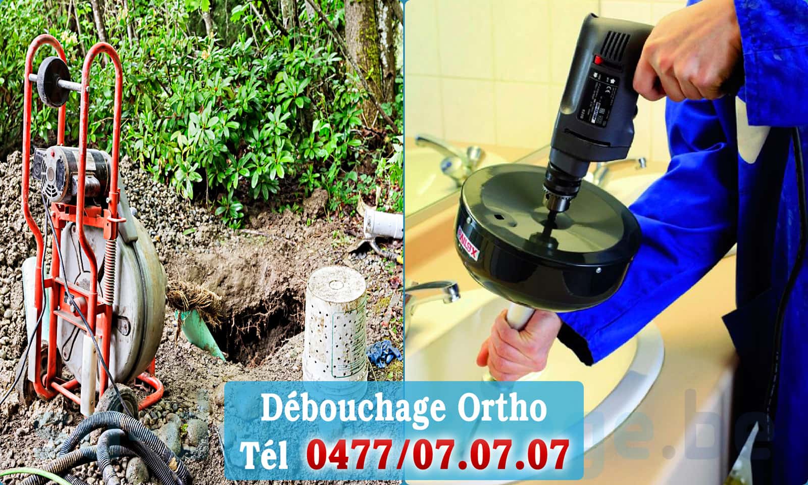 Service débouchage canalisation Ortho rapide et efficace - 0477 07 07 07