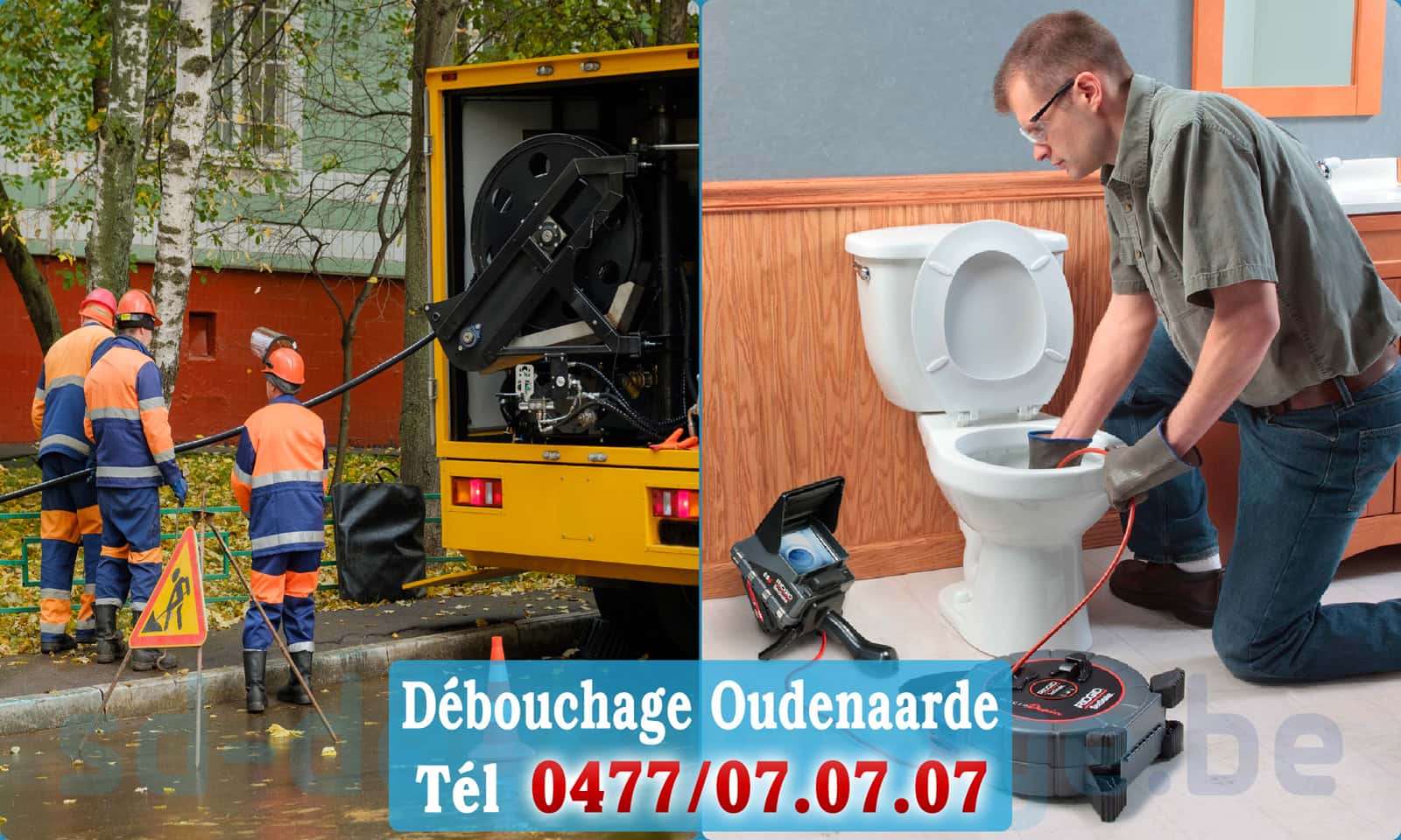 Service débouchage canalisation Oudenaarde rapide et efficace - 0477 07 07 07