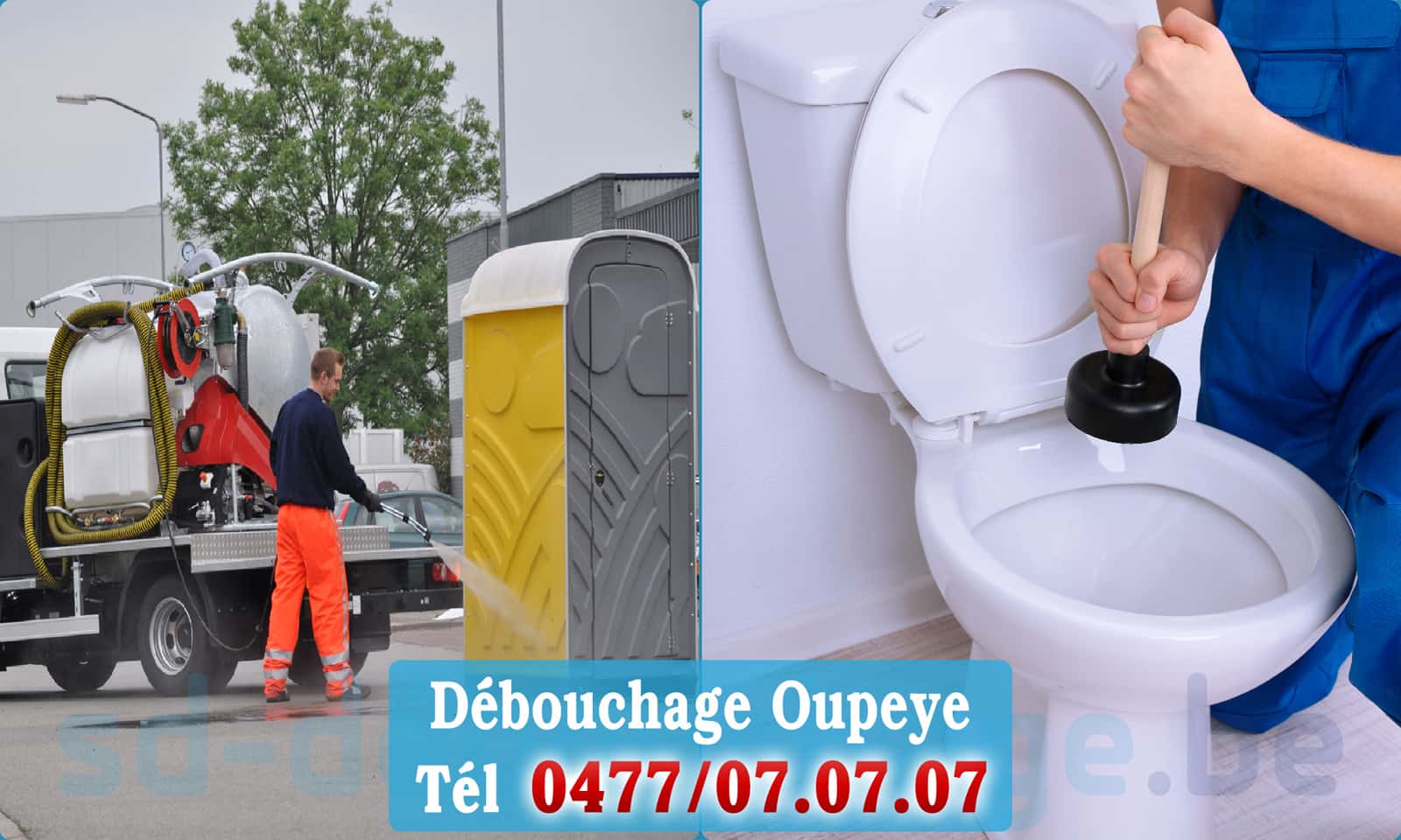 Débouchage canalisation Oupeye rapide et efficace - 0477 07 07 07