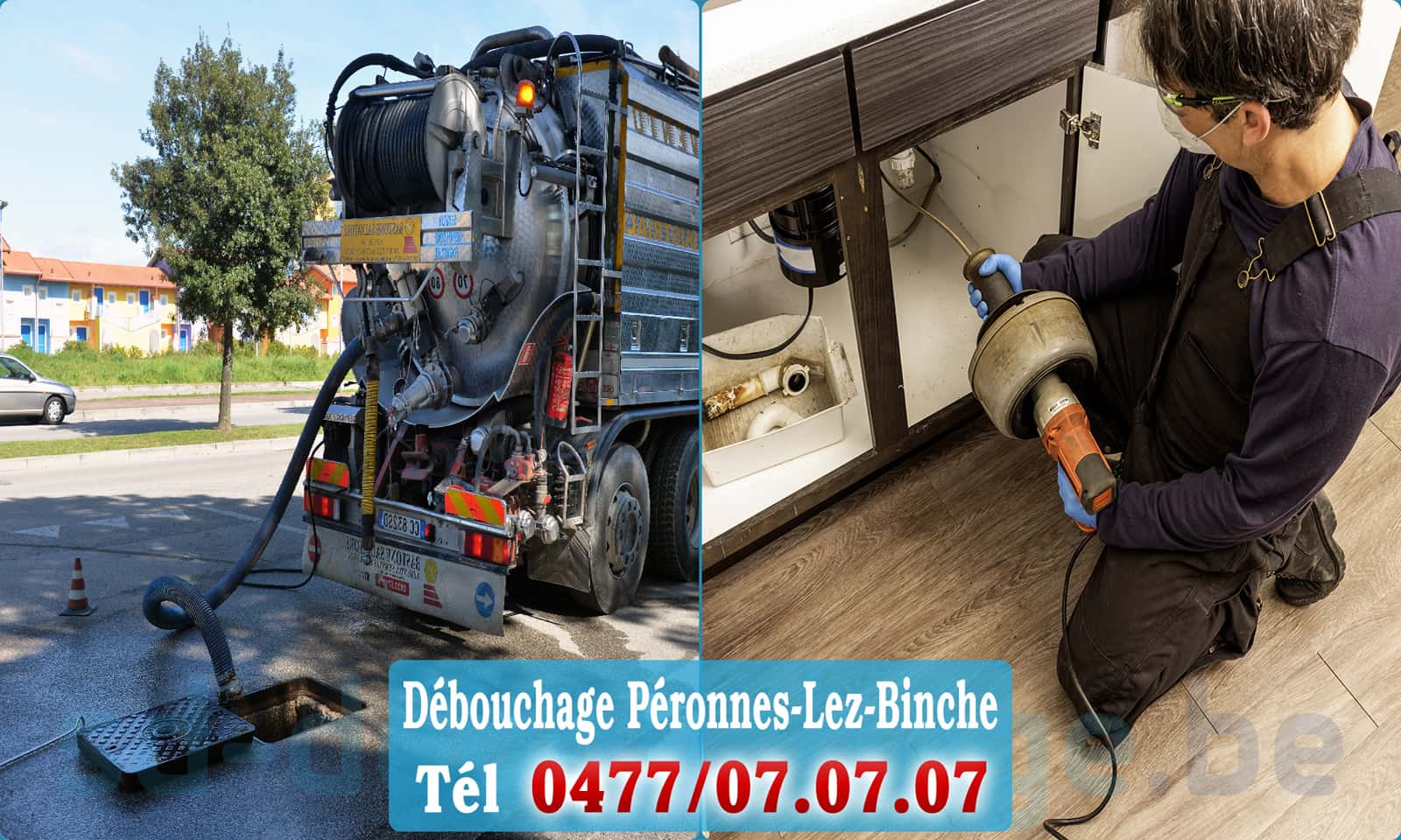 Service débouchage canalisation Péronnes-Lez-Binche rapide et efficace - 0477 07 07 07