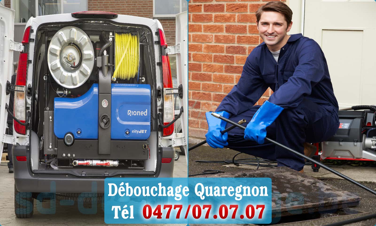 Déboucher canalisation maison Quaregnon rapide et efficace - 0477 07 07 07