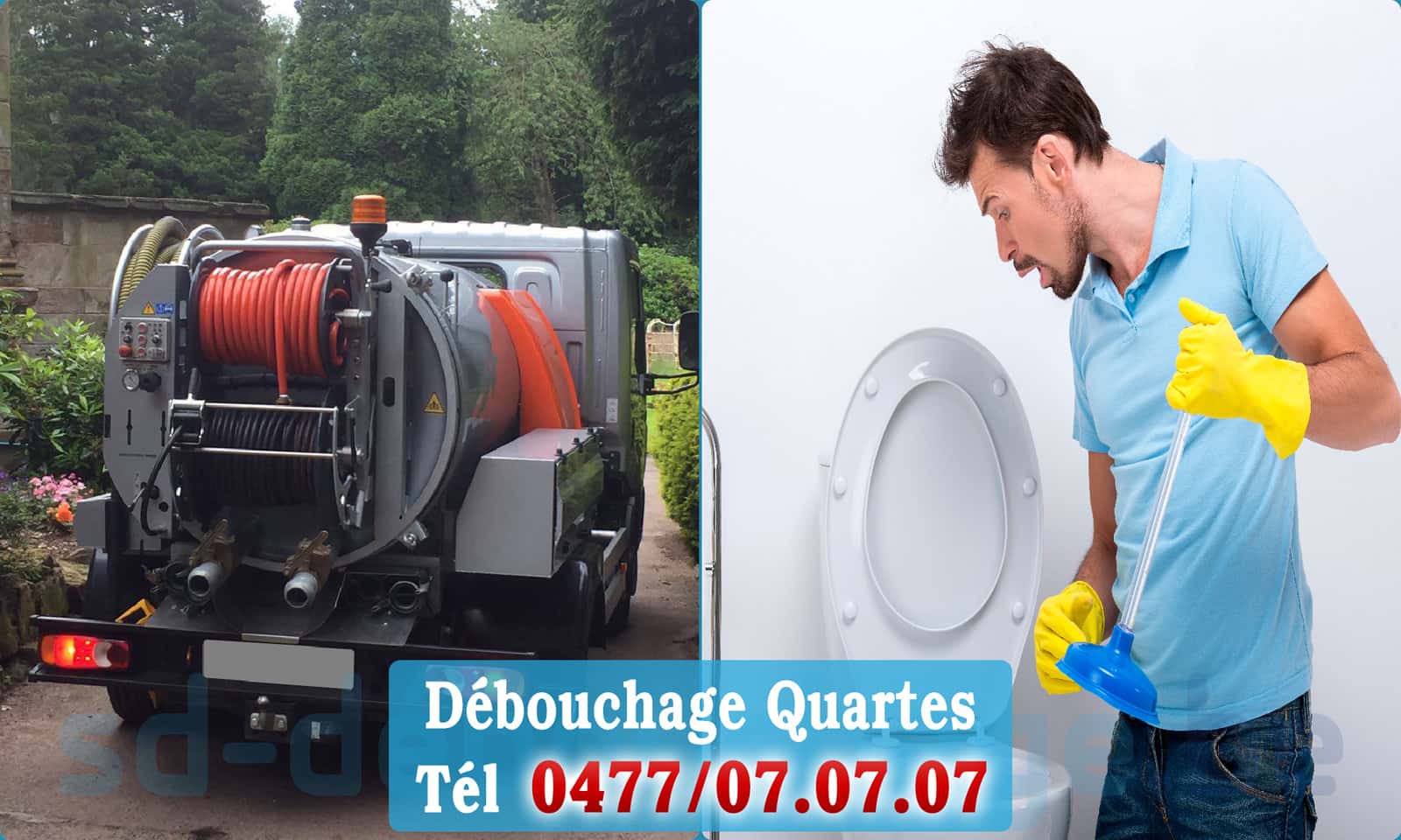 Déboucher canalisation maison Quartes rapide et efficace - 0477 07 07 07