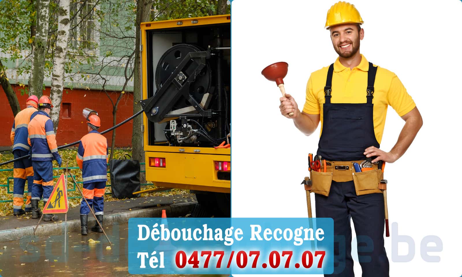Service débouchage canalisation Recogne rapide et efficace - 0477 07 07 07
