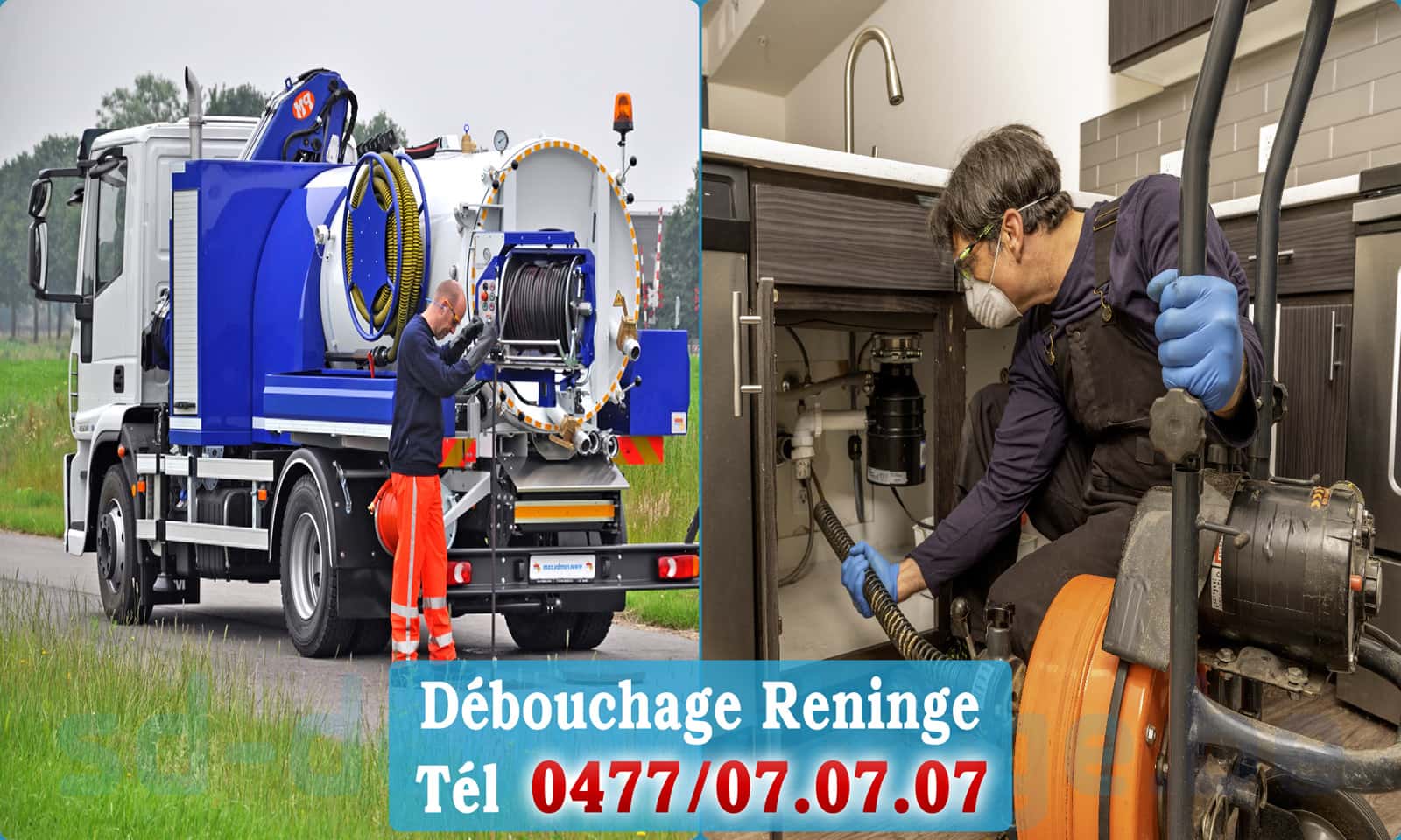 Service débouchage canalisation Reninge rapide et efficace - 0477 07 07 07