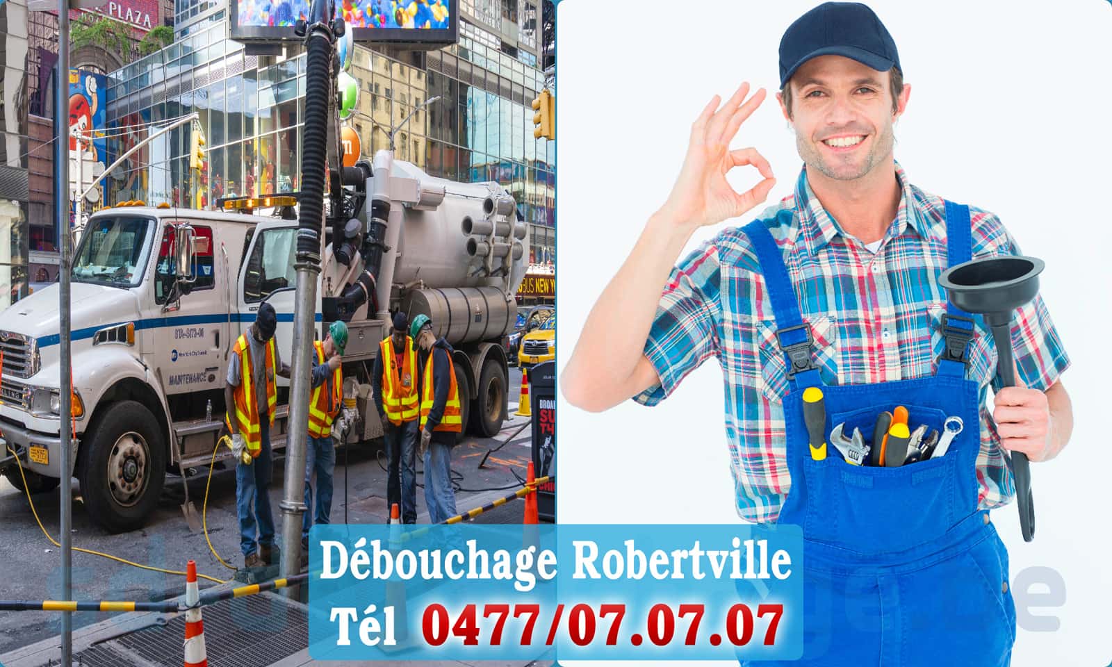 Débouchage canalisation Robertville rapide et efficace - 0477 07 07 07