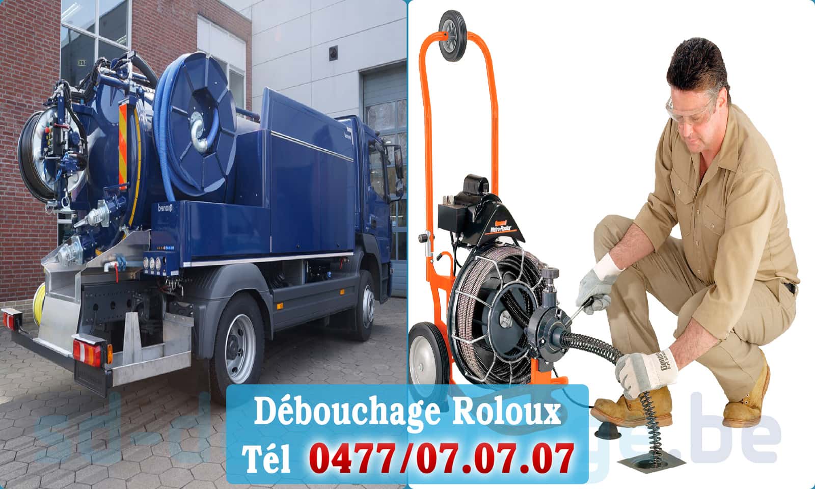 Débouchage de canalisation Roloux rapide et efficace - 0477 07 07 07