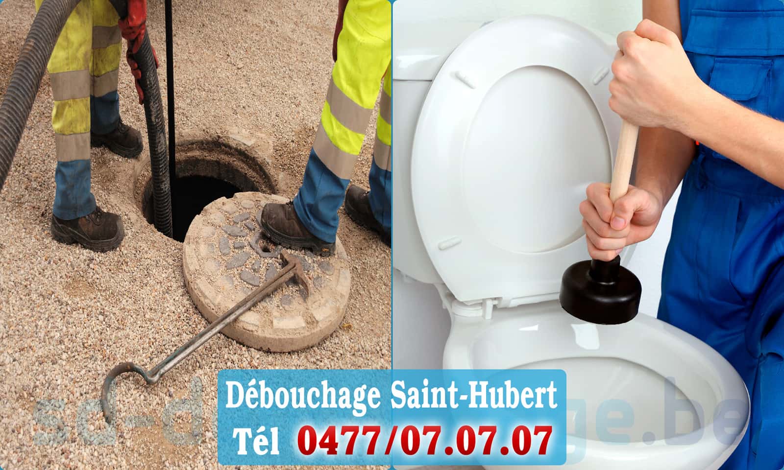 Débouchage de canalisation Saint-Hubert rapide et efficace - 0477 07 07 07
