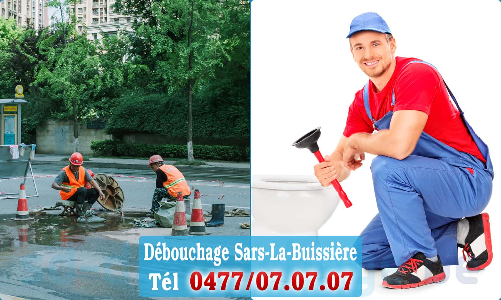 Service débouchage canalisation Sars-La-Buissière rapide et efficace - 0477 07 07 07