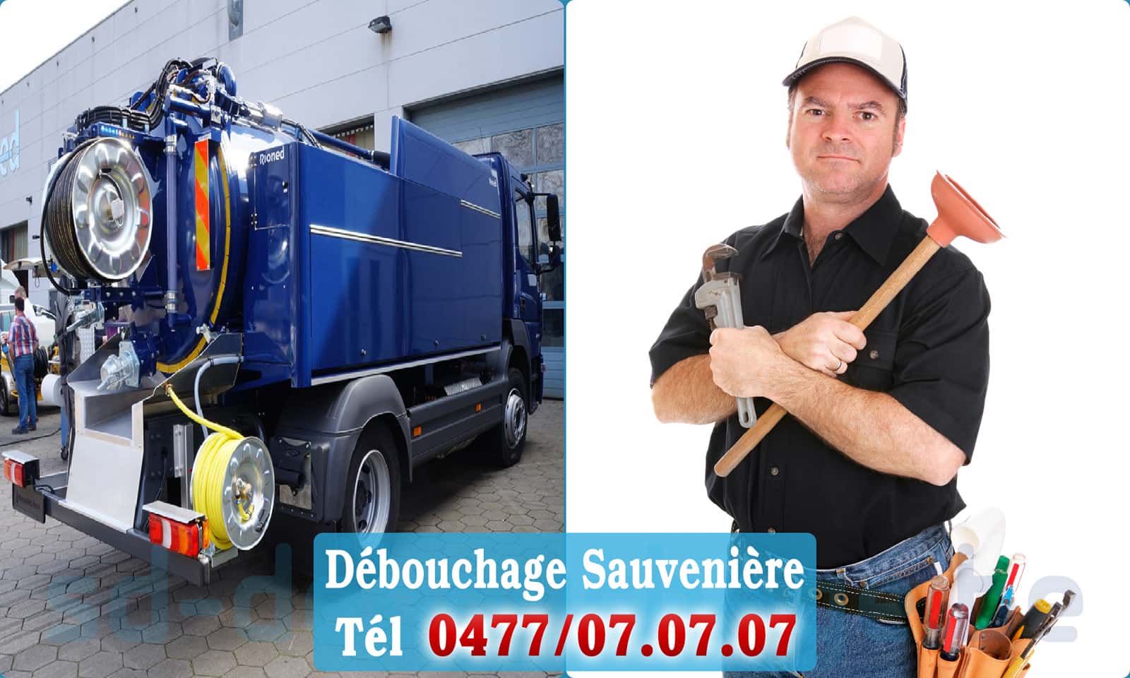 Déboucher canalisation maison Sauvenière rapide et efficace - 0477 07 07 07
