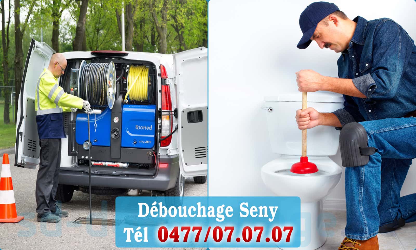 Dégorgement Seny rapide et efficace - 0477 07 07 07