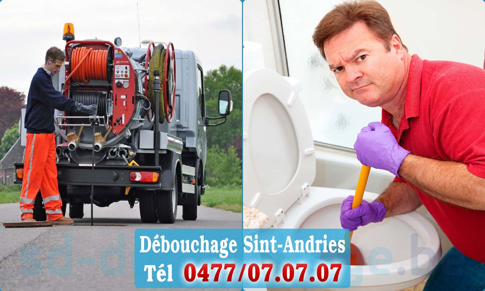 Service débouchage canalisation Sint-Andries rapide et efficace - 0477 07 07 07