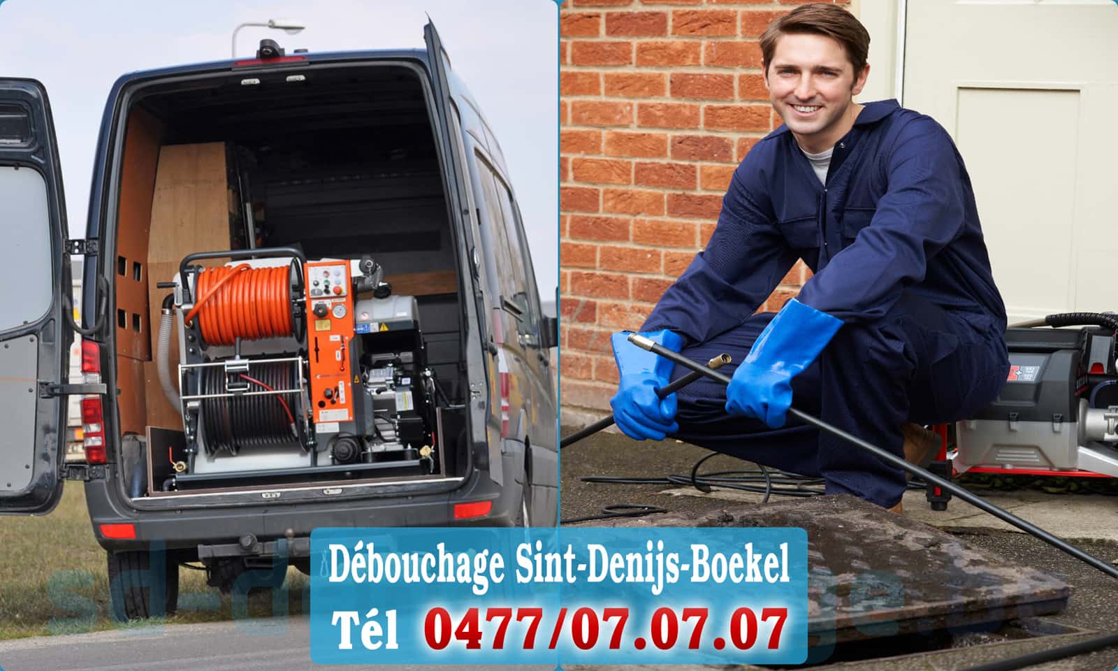 Dégorgement Sint-Denijs-Boekel rapide et efficace - 0477 07 07 07