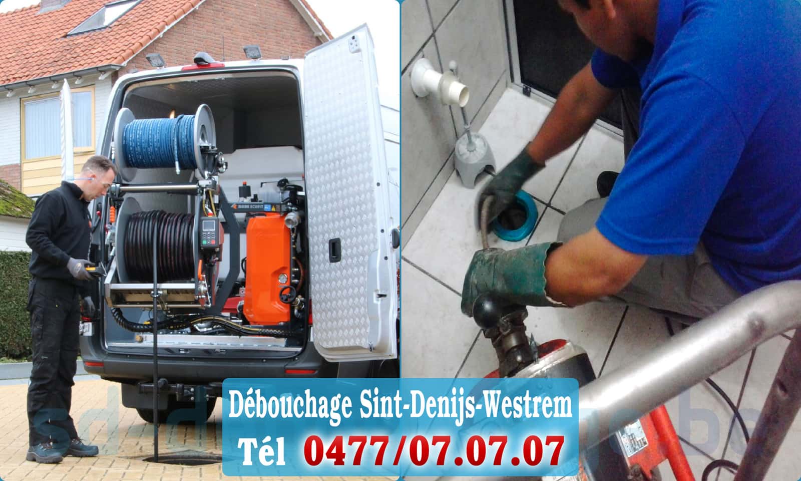 Débouchage canalisation Sint-Denijs-Westrem rapide et efficace - 0477 07 07 07