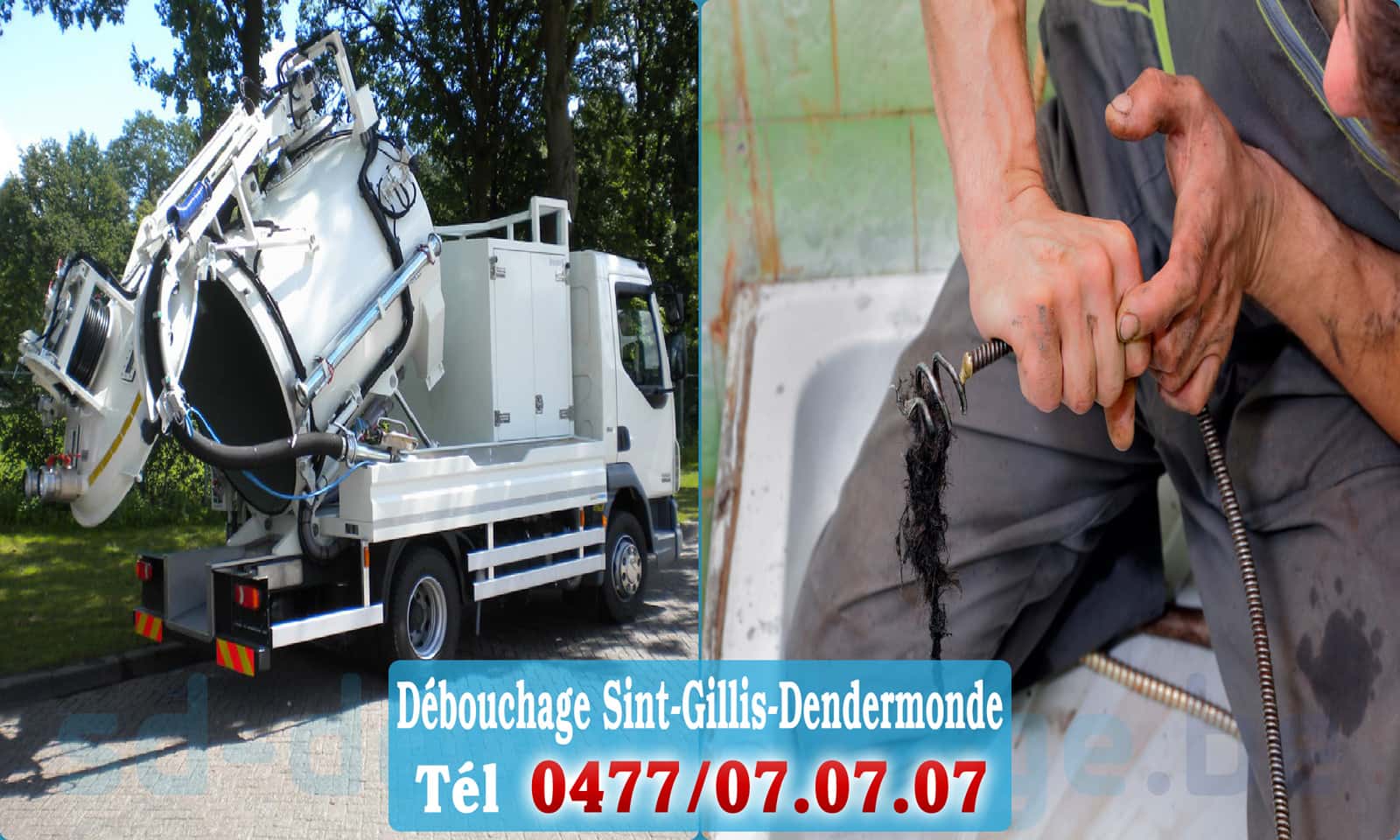 Débouchage canalisation Sint-Gillis-Dendermonde rapide et efficace - 0477 07 07 07