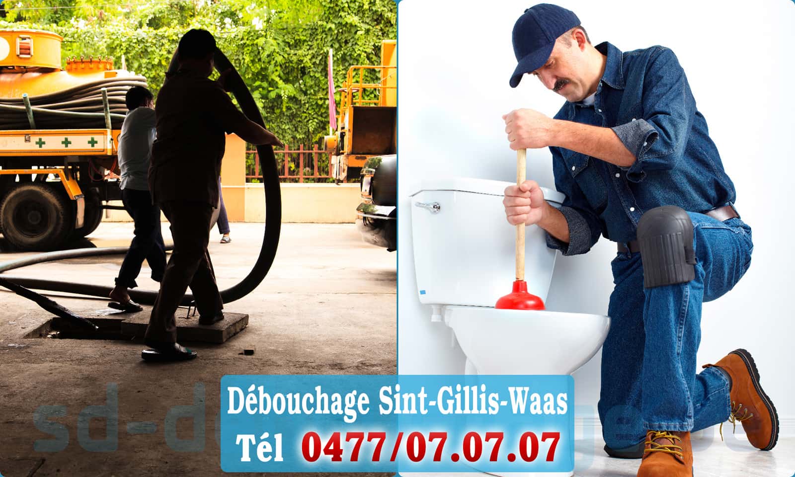 Service débouchage canalisation Sint-Gillis-Waas rapide et efficace - 0477 07 07 07