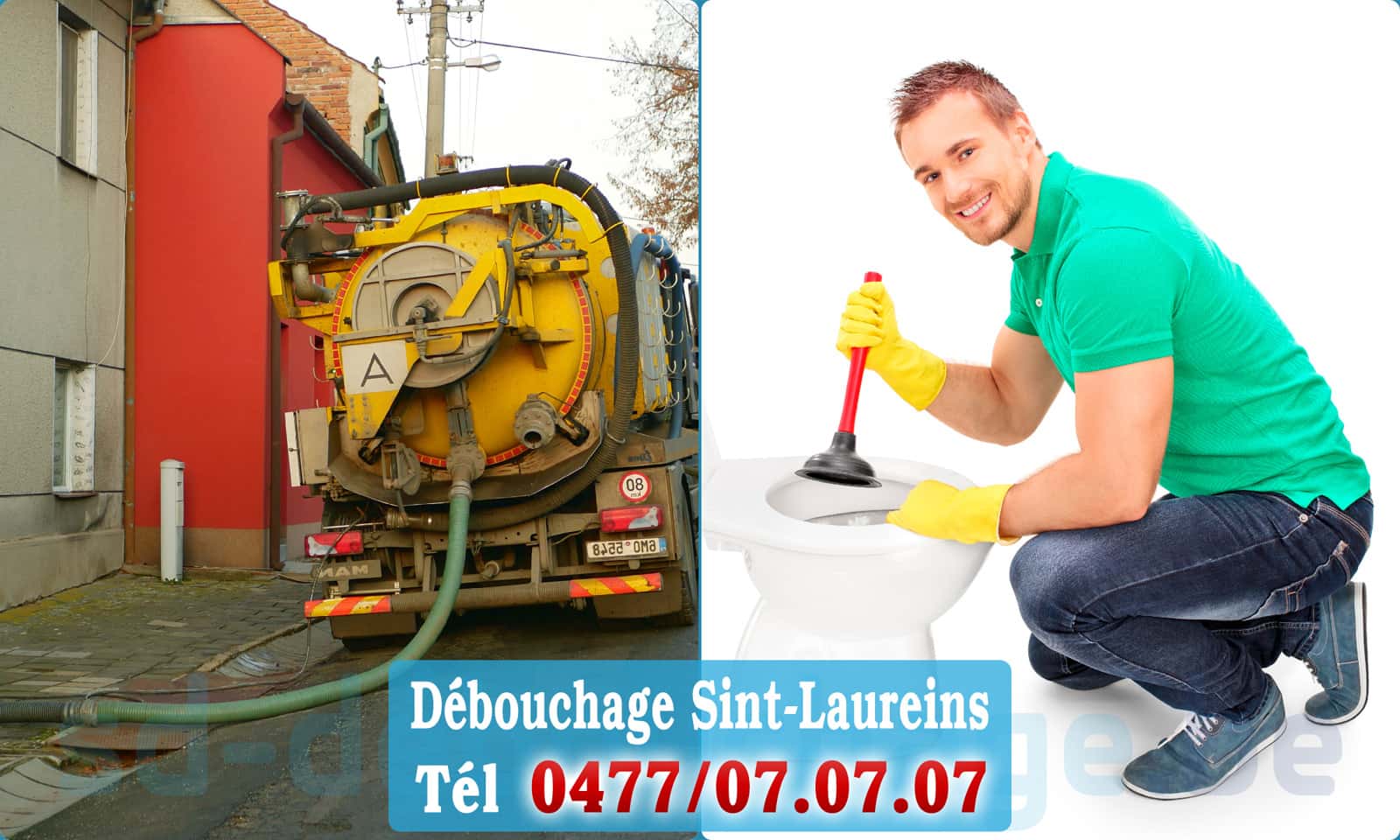 Déboucheur canalisation Sint-Laureins rapide et efficace - 0477 07 07 07