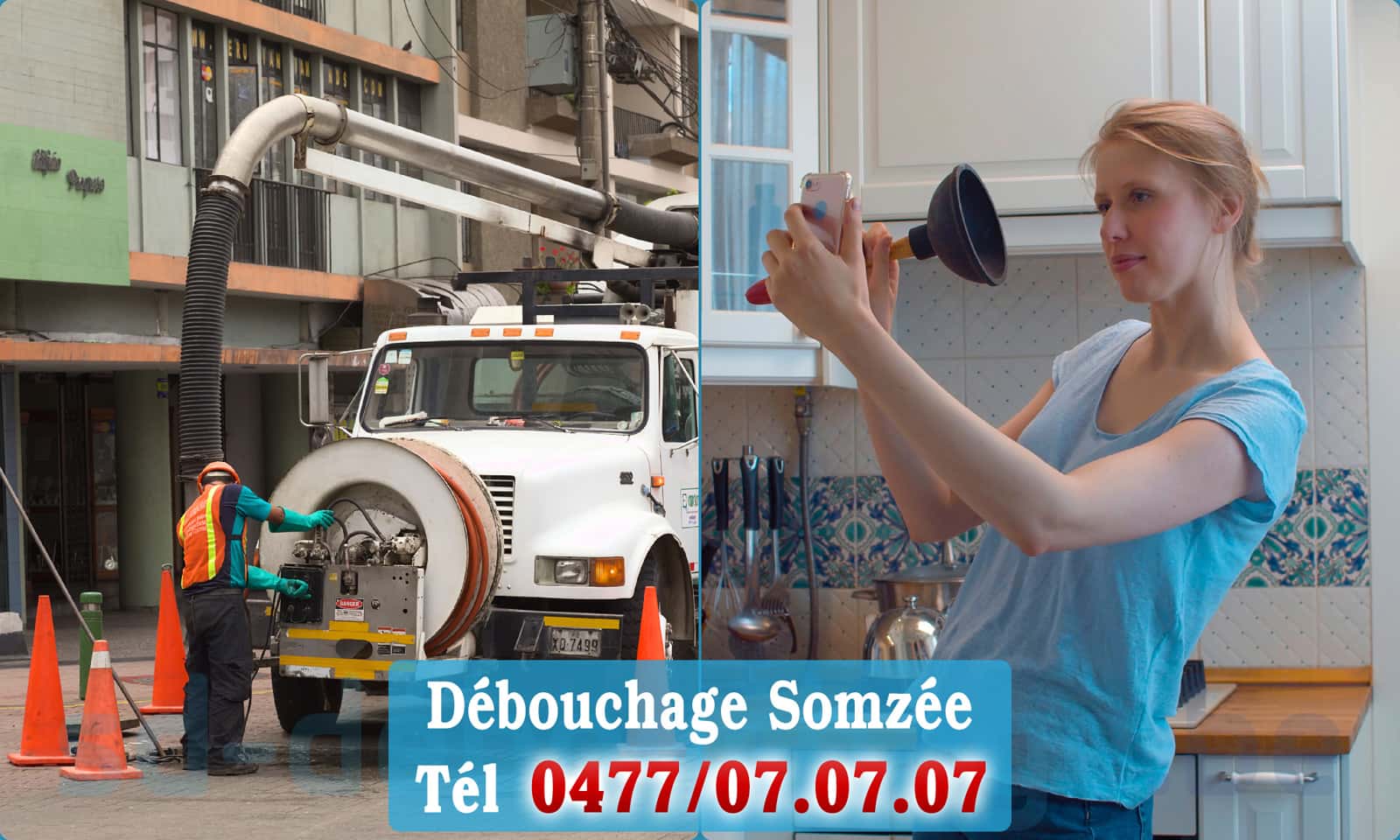 Déboucher canalisation Somzée rapide et efficace - 0477 07 07 07