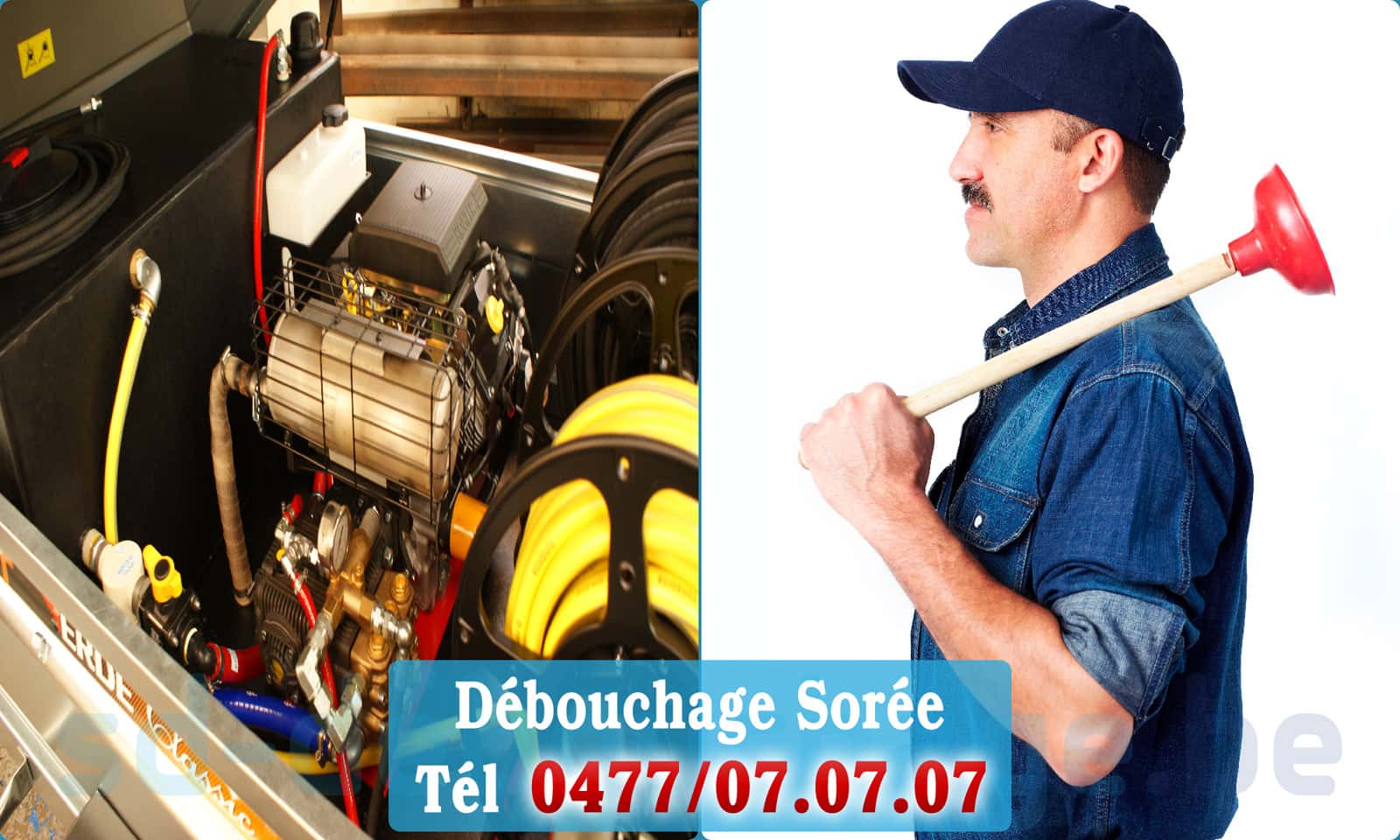 Service débouchage canalisation Sorée rapide et efficace - 0477 07 07 07