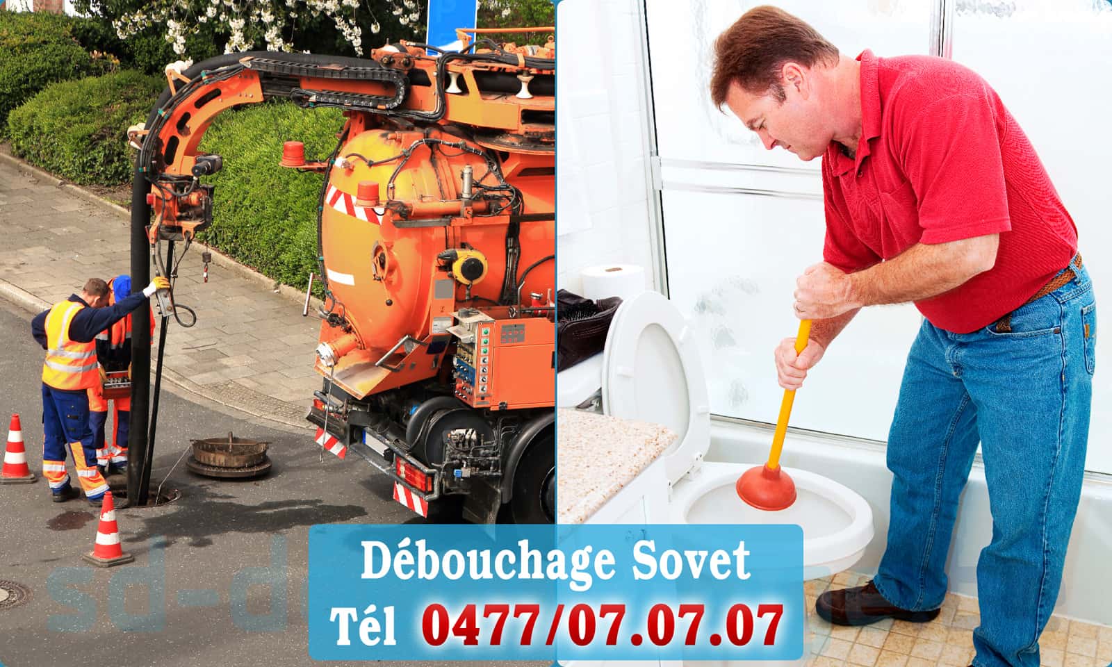 Débouchage de canalisation Sovet rapide et efficace - 0477 07 07 07