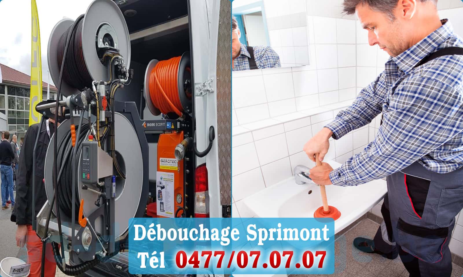Débouchage de canalisation Sprimont rapide et efficace - 0477 07 07 07