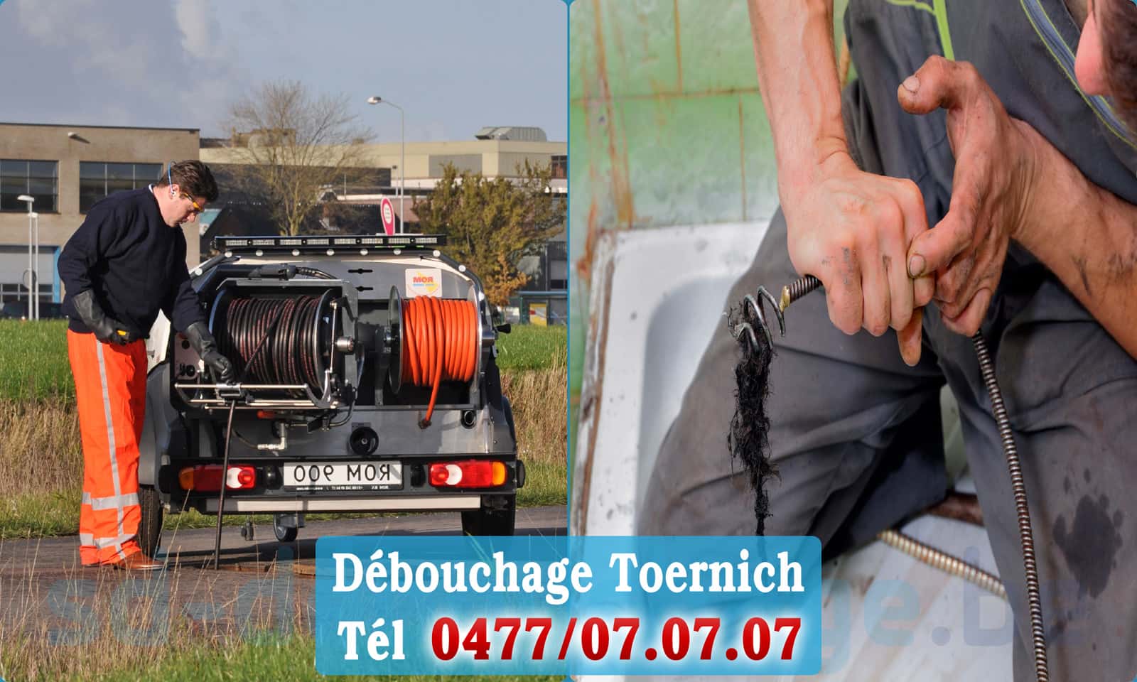 Service débouchage canalisation Toernich rapide et efficace - 0477 07 07 07