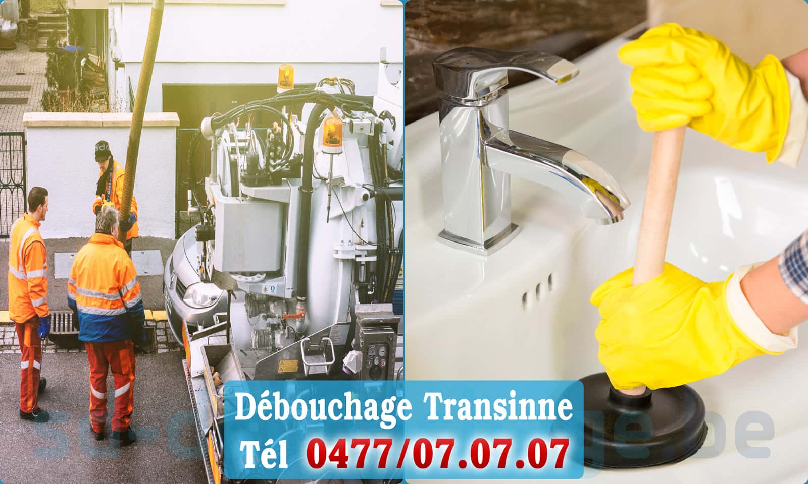 Service débouchage canalisation Transinne rapide et efficace - 0477 07 07 07