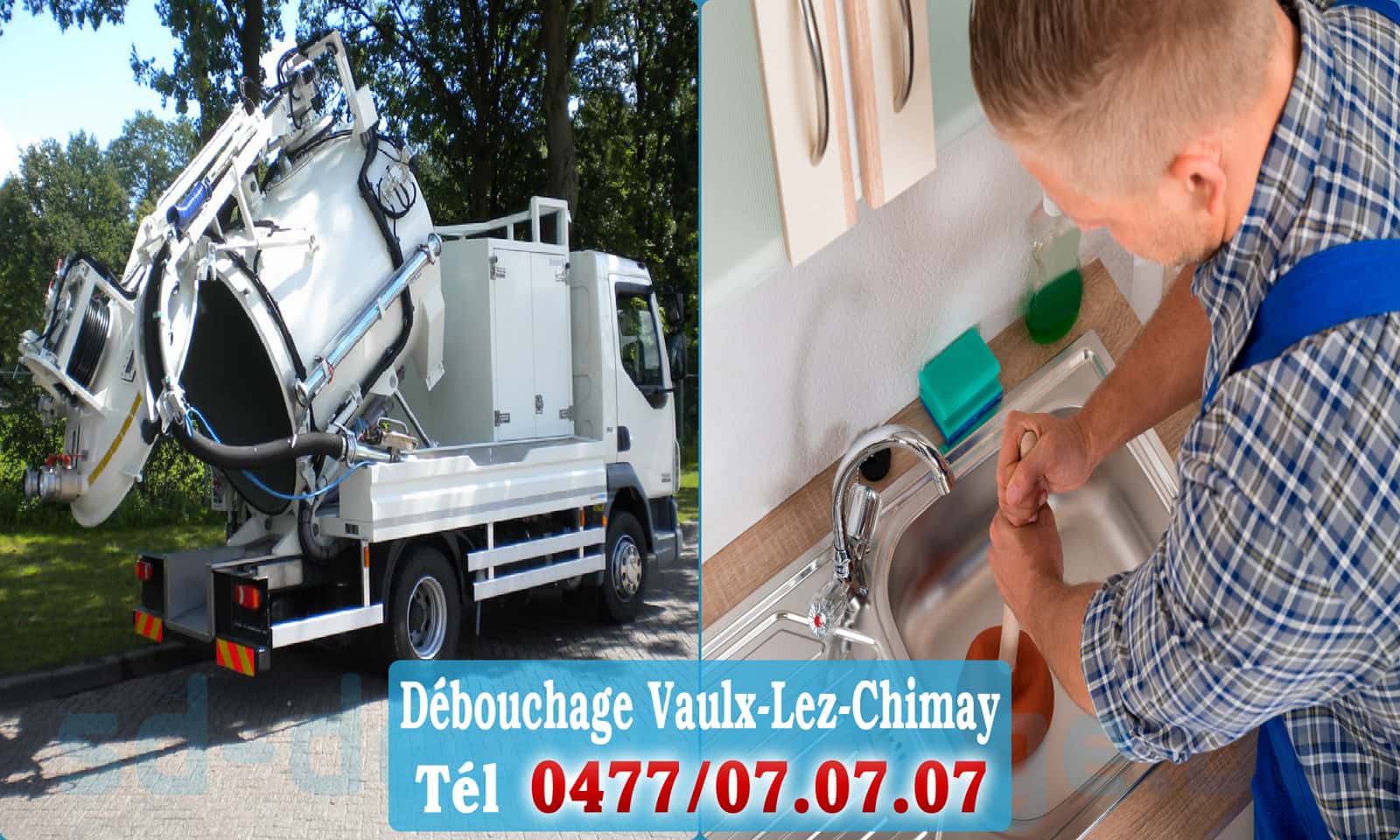 Débouchage canalisation Vaulx-Lez-Chimay rapide et efficace - 0477 07 07 07