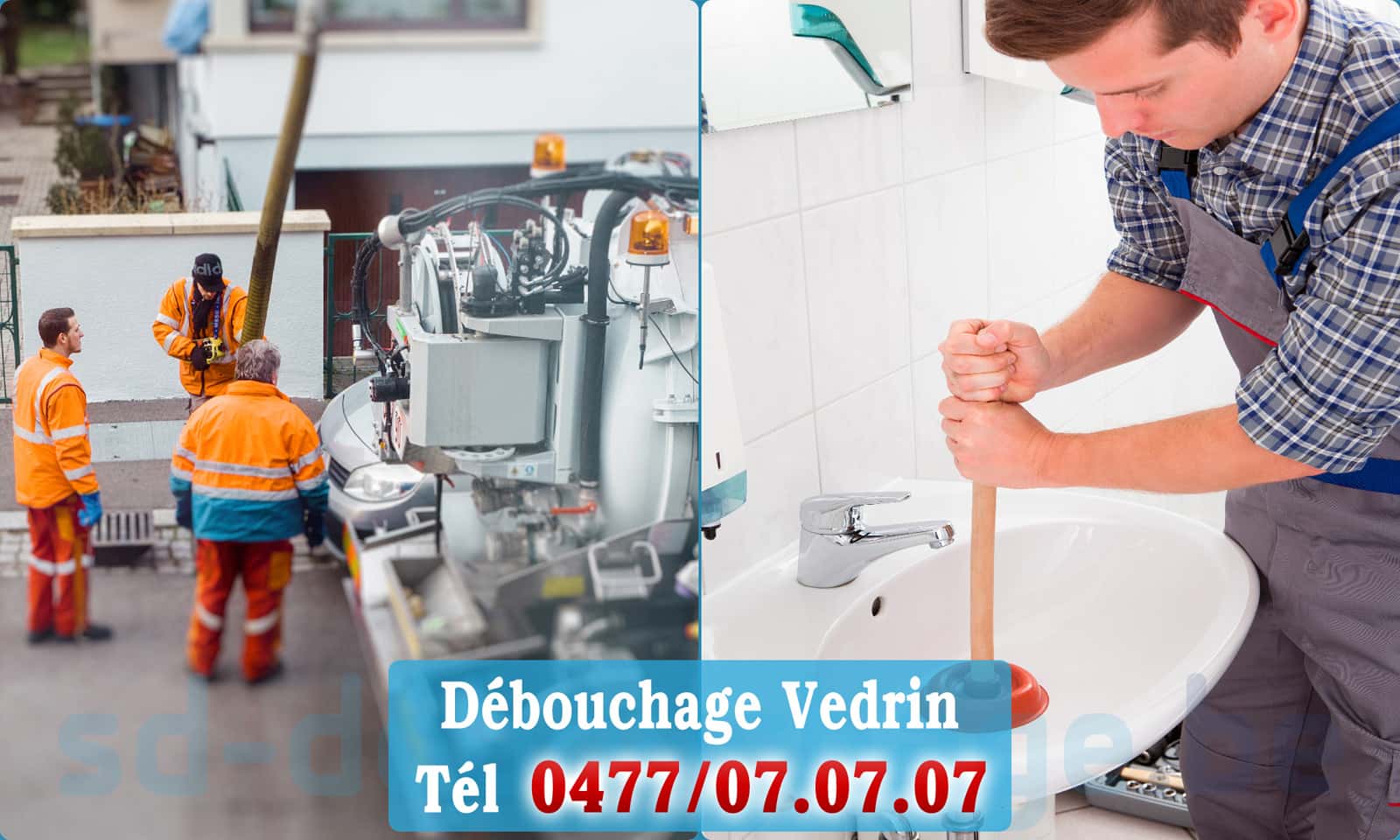 Service débouchage canalisation Vedrin rapide et efficace - 0477 07 07 07