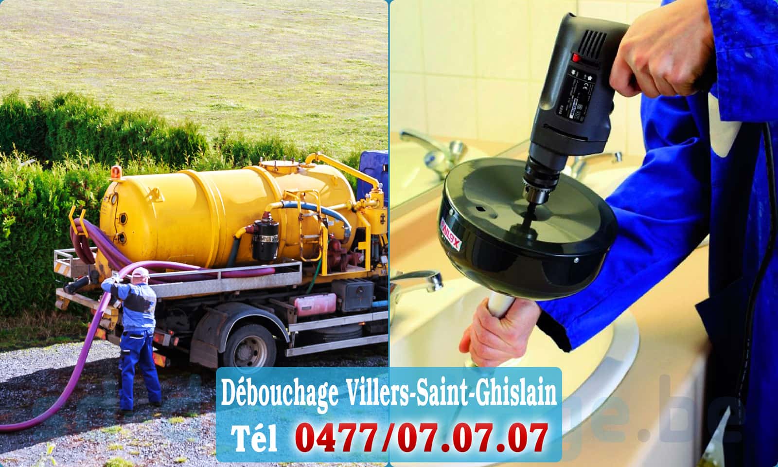 Service débouchage canalisation Villers-Saint-Ghislain rapide et efficace - 0477 07 07 07