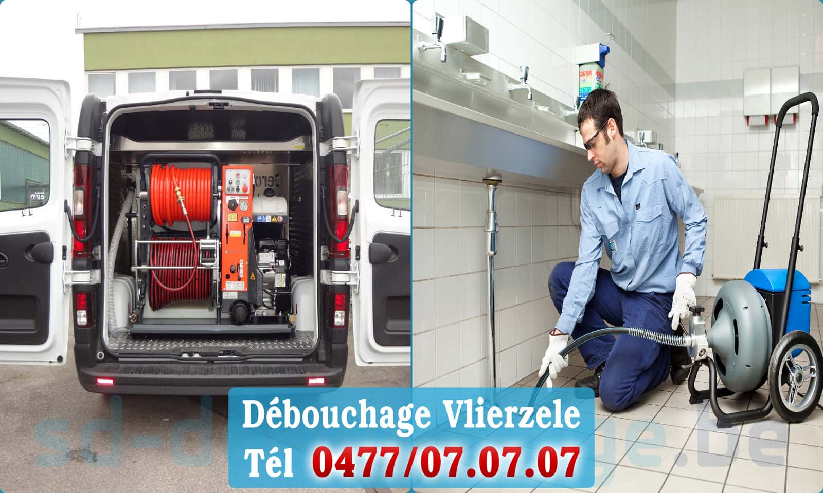 Service débouchage canalisation Vlierzele rapide et efficace - 0477 07 07 07