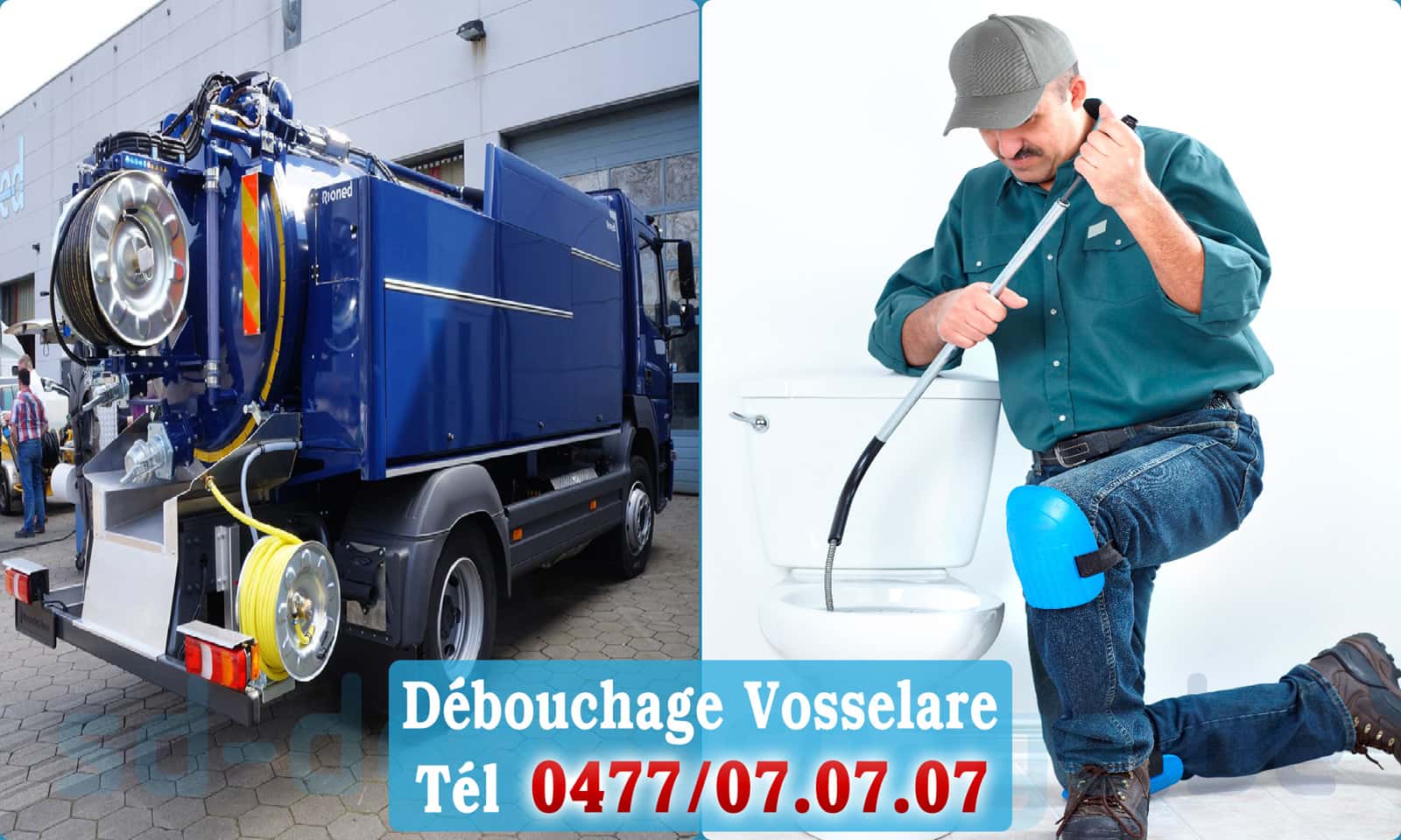 Débouchage de canalisation Vosselare rapide et efficace - 0477 07 07 07