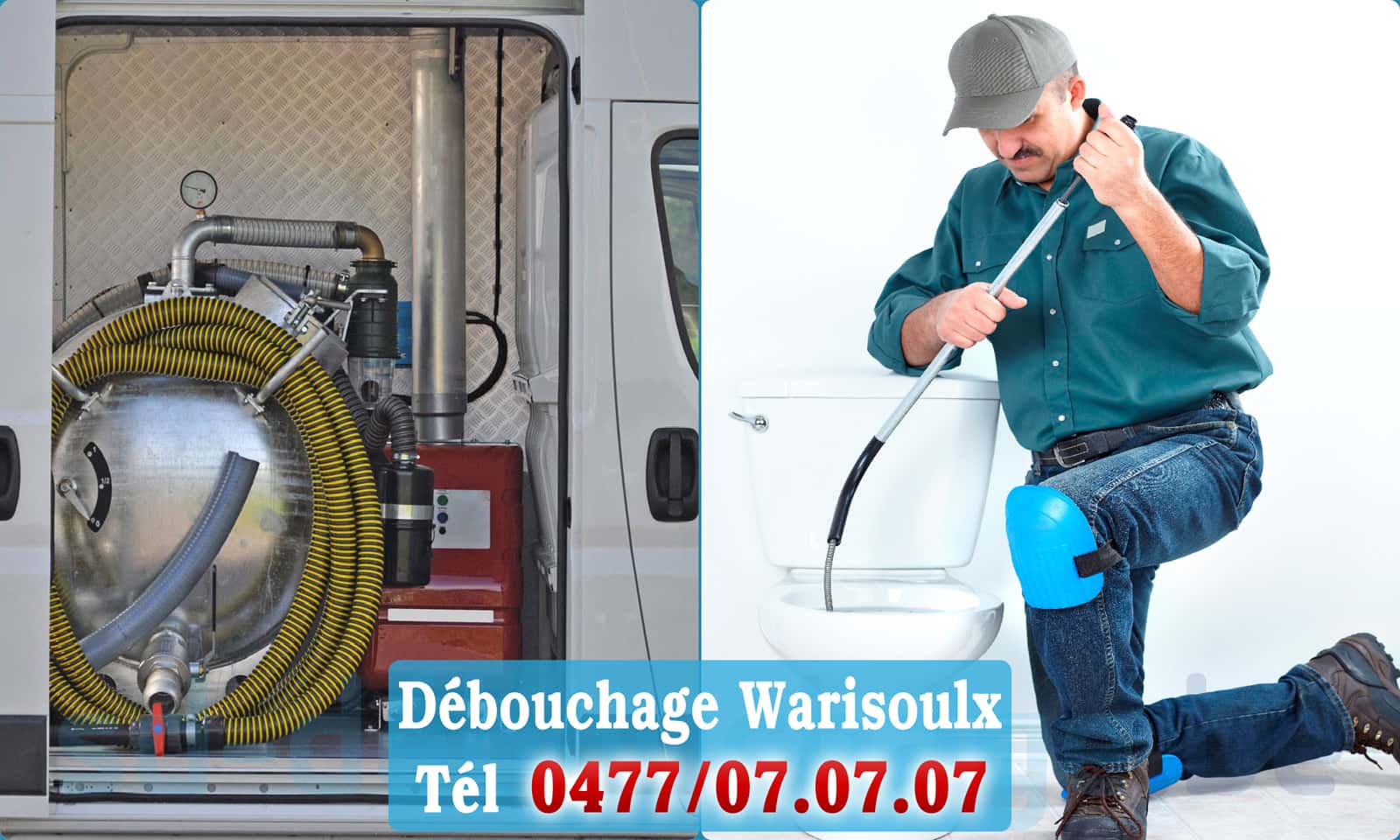 Débouchage canalisation Warisoulx rapide et efficace - 0477 07 07 07