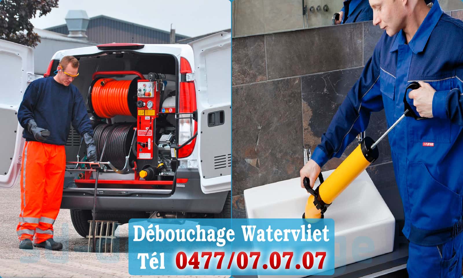 Débouchage canalisation Watervliet rapide et efficace - 0477 07 07 07