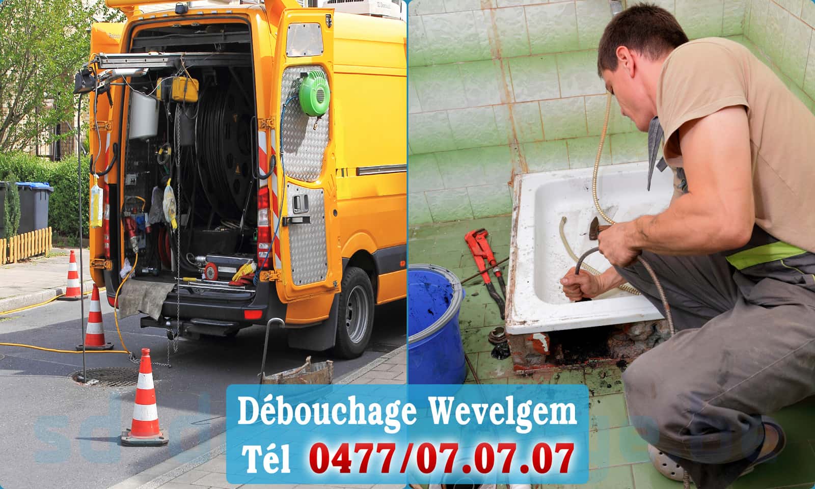 Déboucher canalisation maison Wevelgem rapide et efficace - 0477 07 07 07