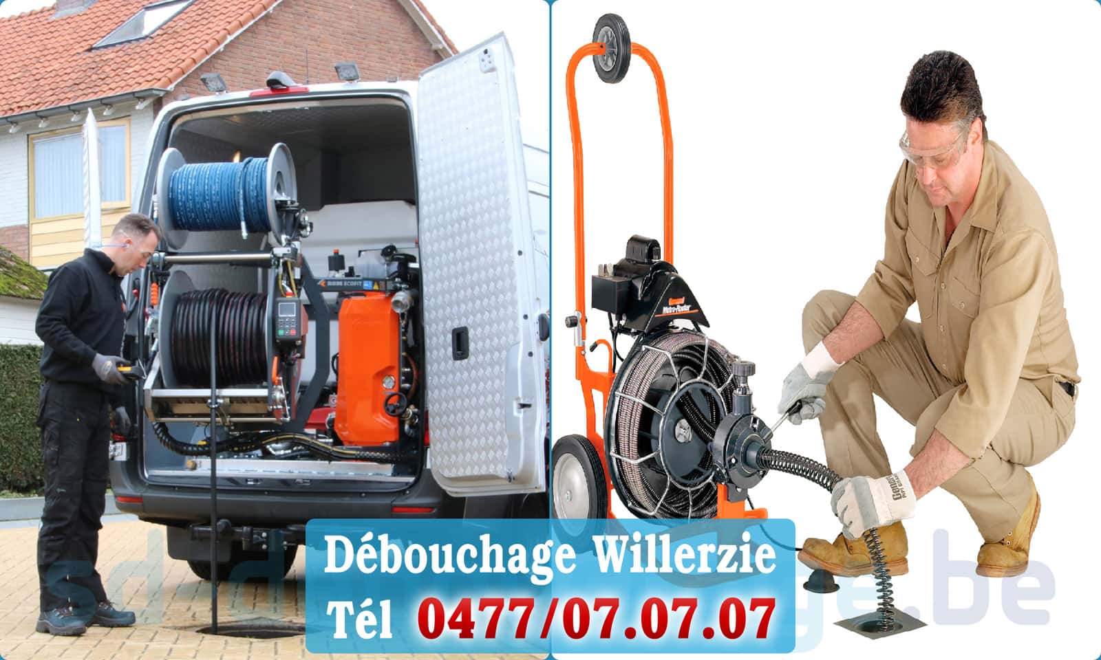 Service débouchage canalisation Willerzie rapide et efficace - 0477 07 07 07