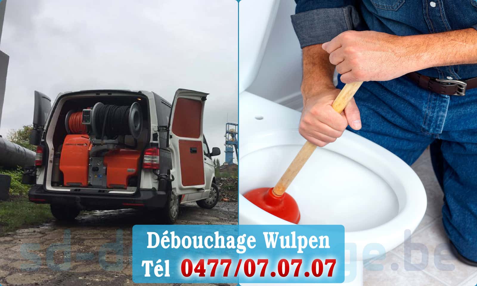Déboucher canalisation maison Wulpen rapide et efficace - 0477 07 07 07
